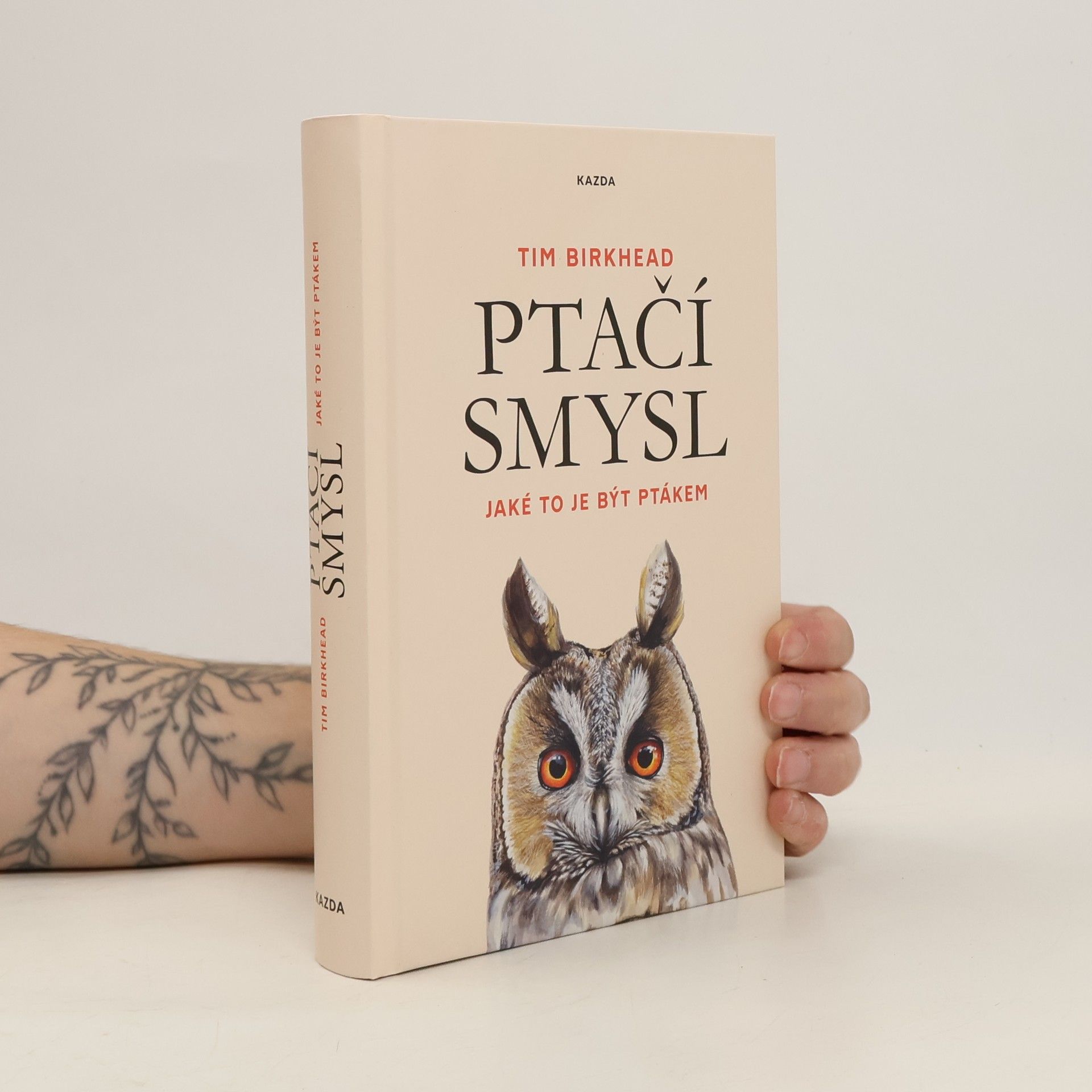 Tim Birkhead Ptačí smysl: Jaké to je být ptákem