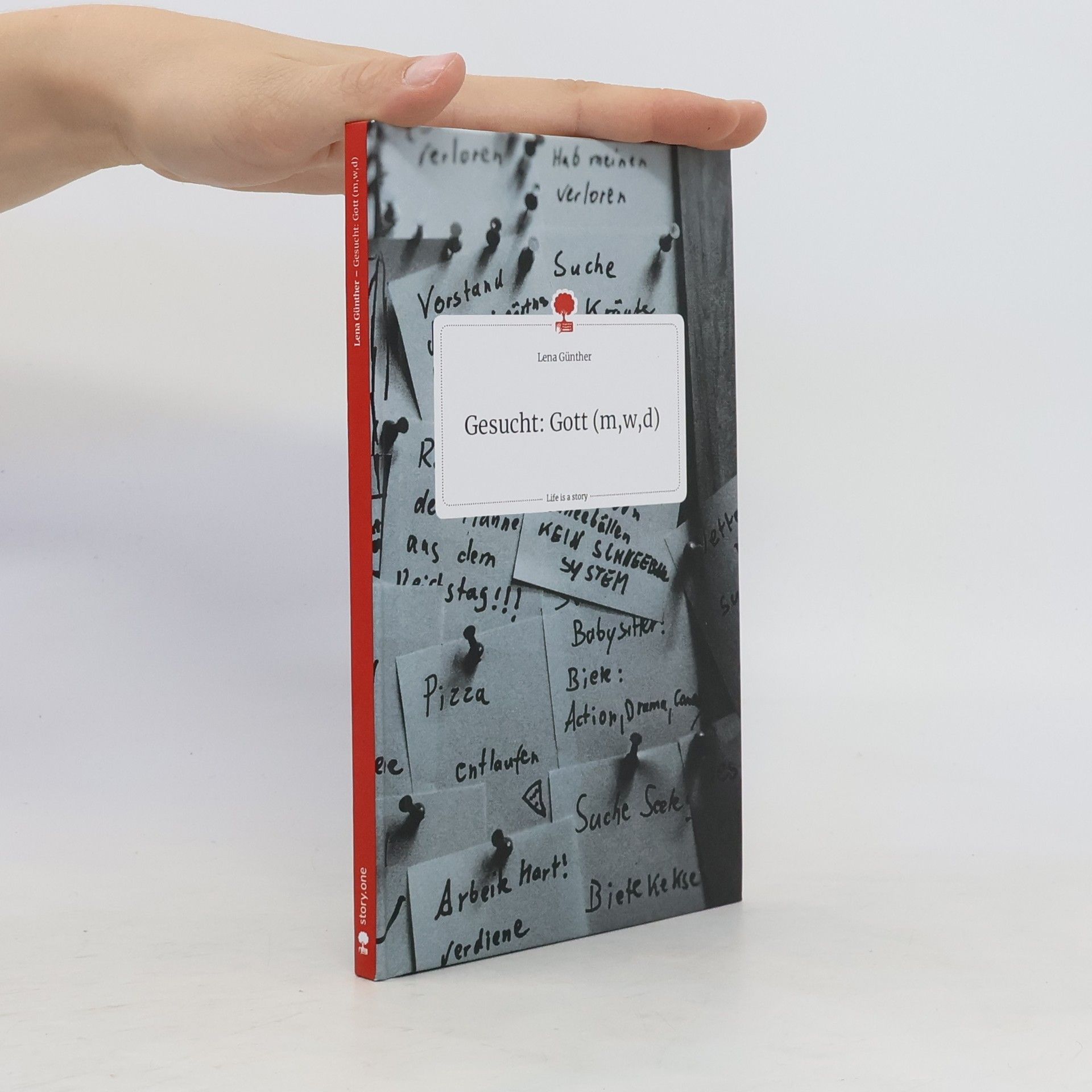 Lena Günther Gesucht: Gott (m,w,d). Life is a Story - story.one