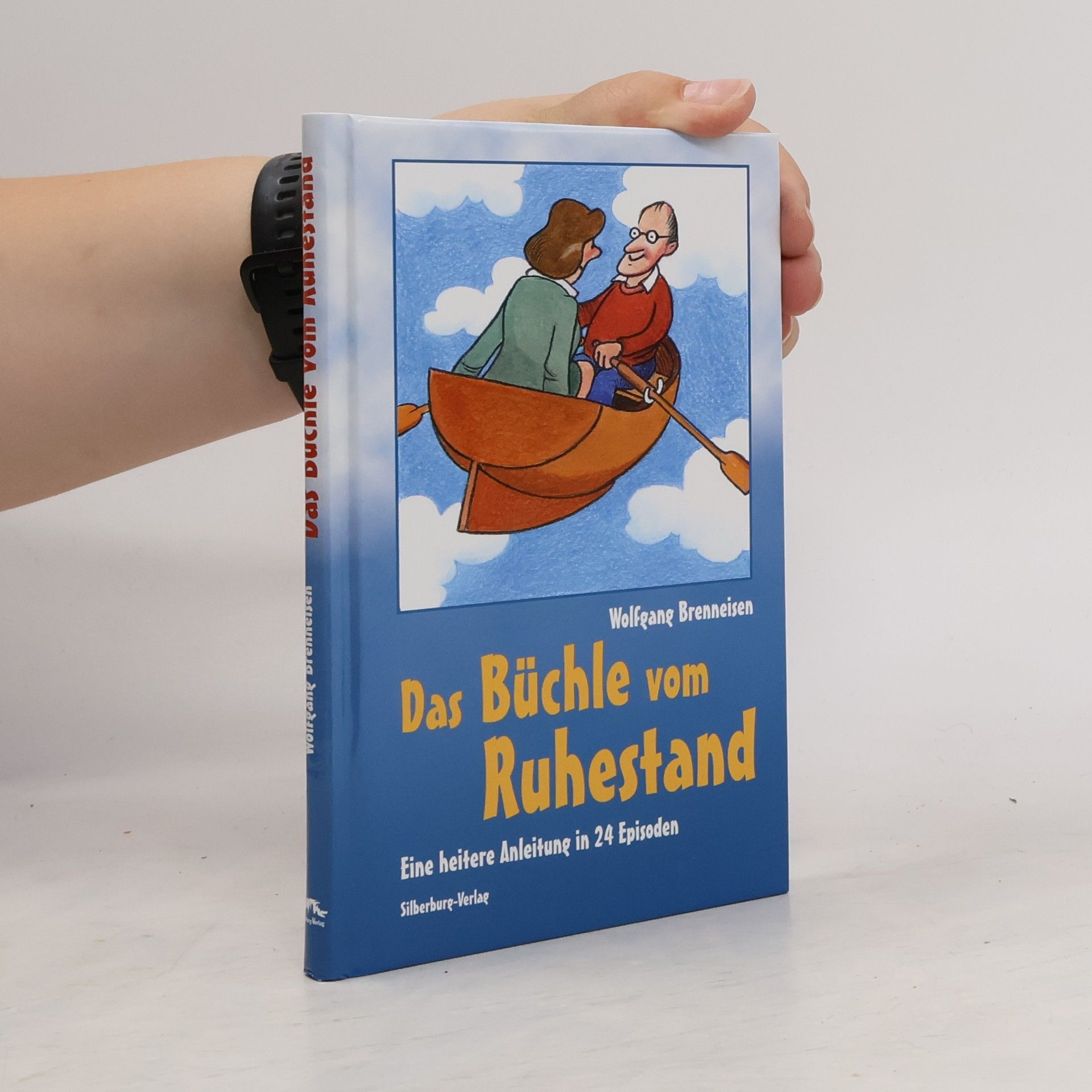 Wolfgang Brenneisen Das Büchle vom Ruhestand