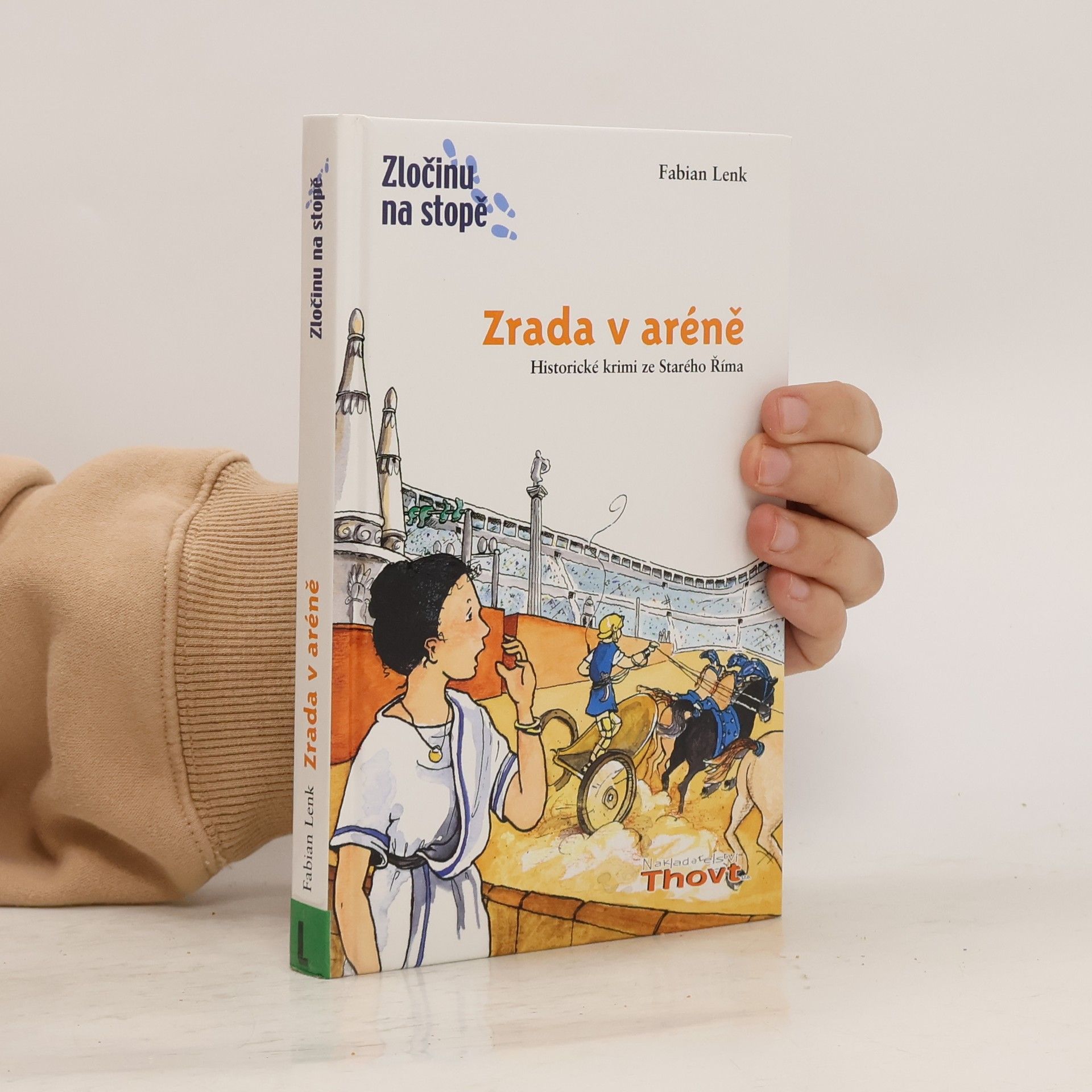 Fabian Lenk Zrada v aréně : [historické krimi ze Starého Říma]