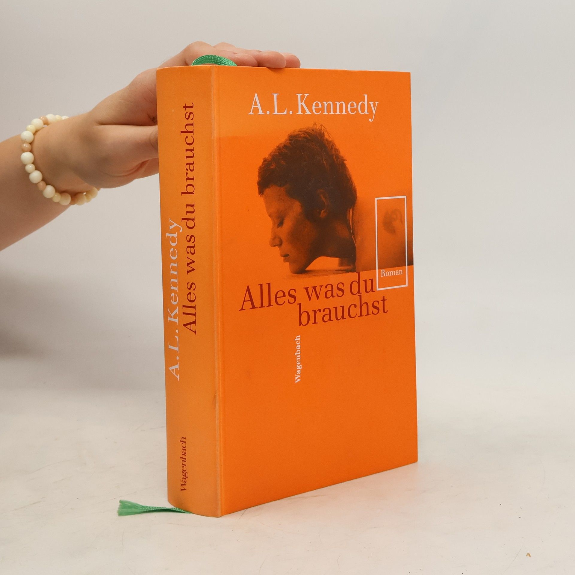 A. L. Kennedy Alles was du brauchst