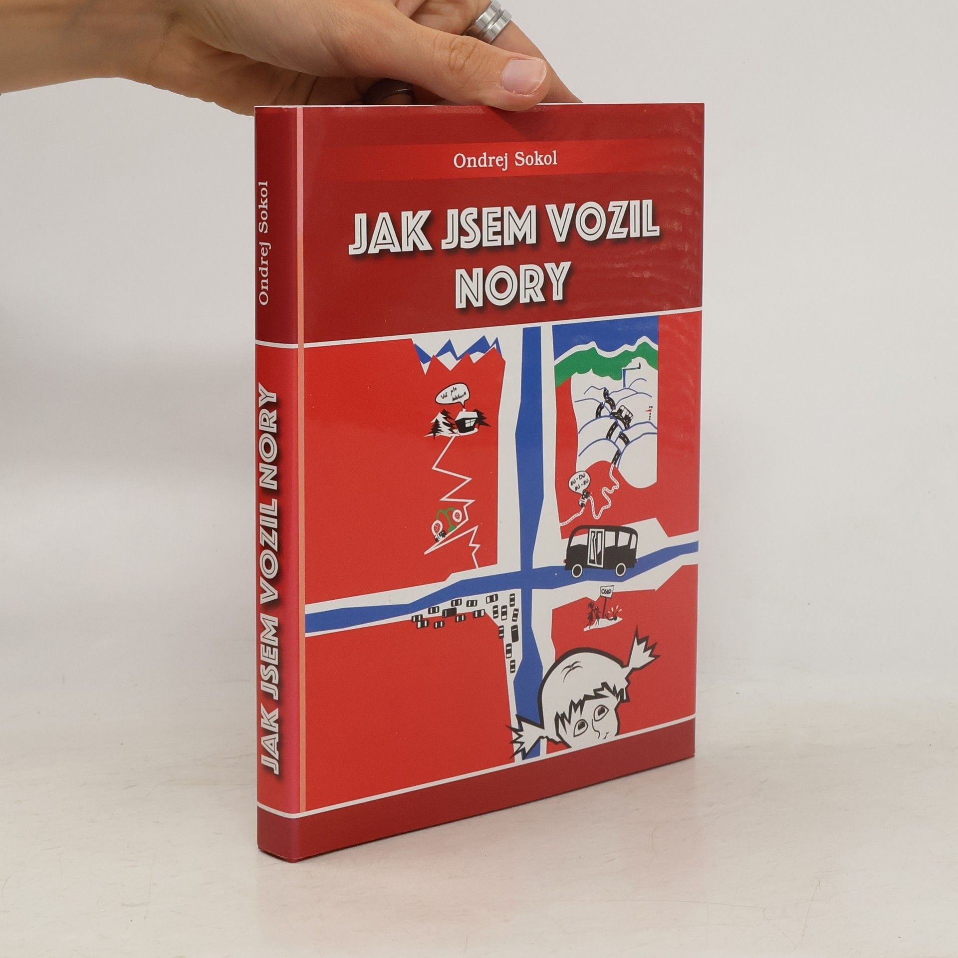 Ondrej Sokol Jak jsem vozil Nory