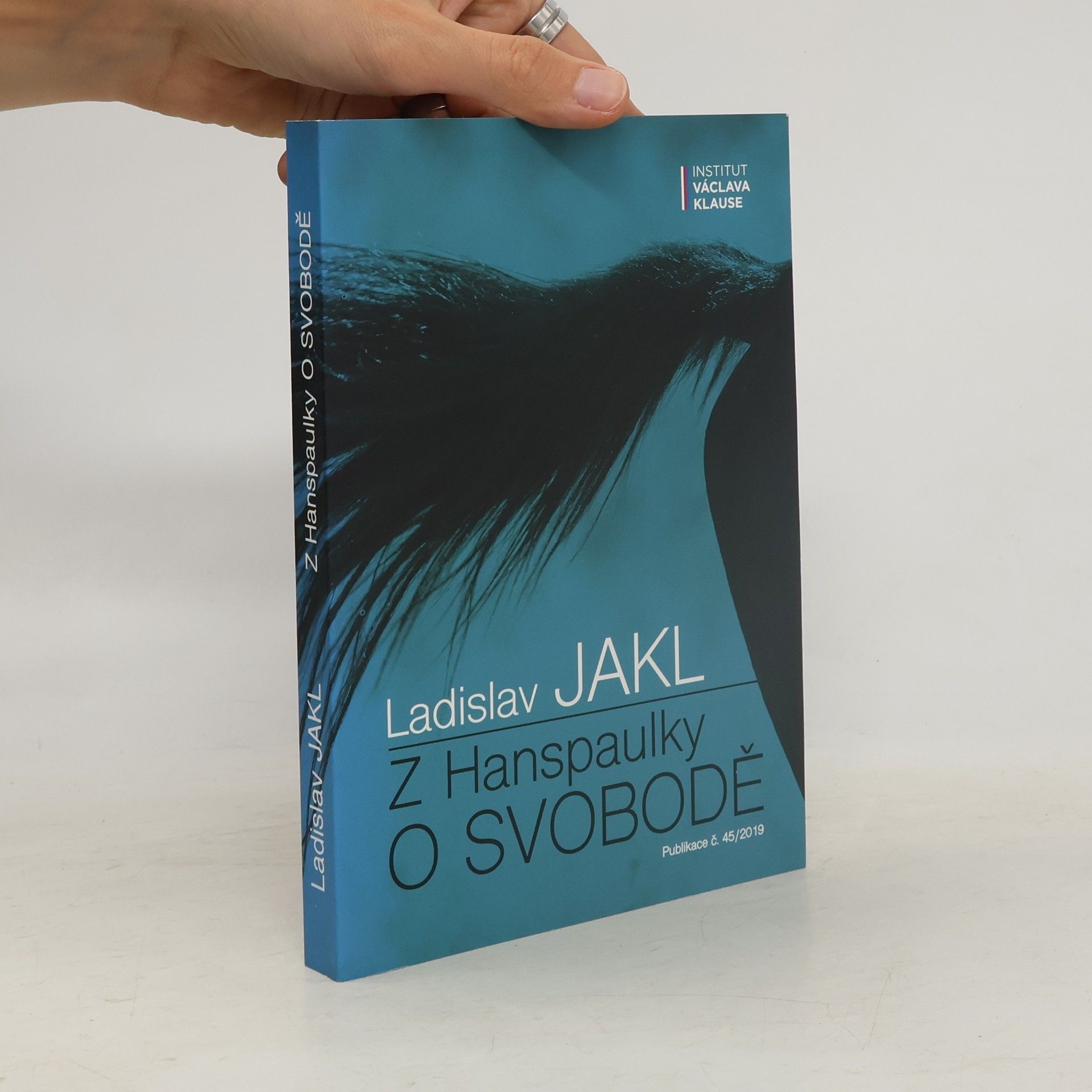 Ladislav Jakl Z Hanspaulky o svobodě