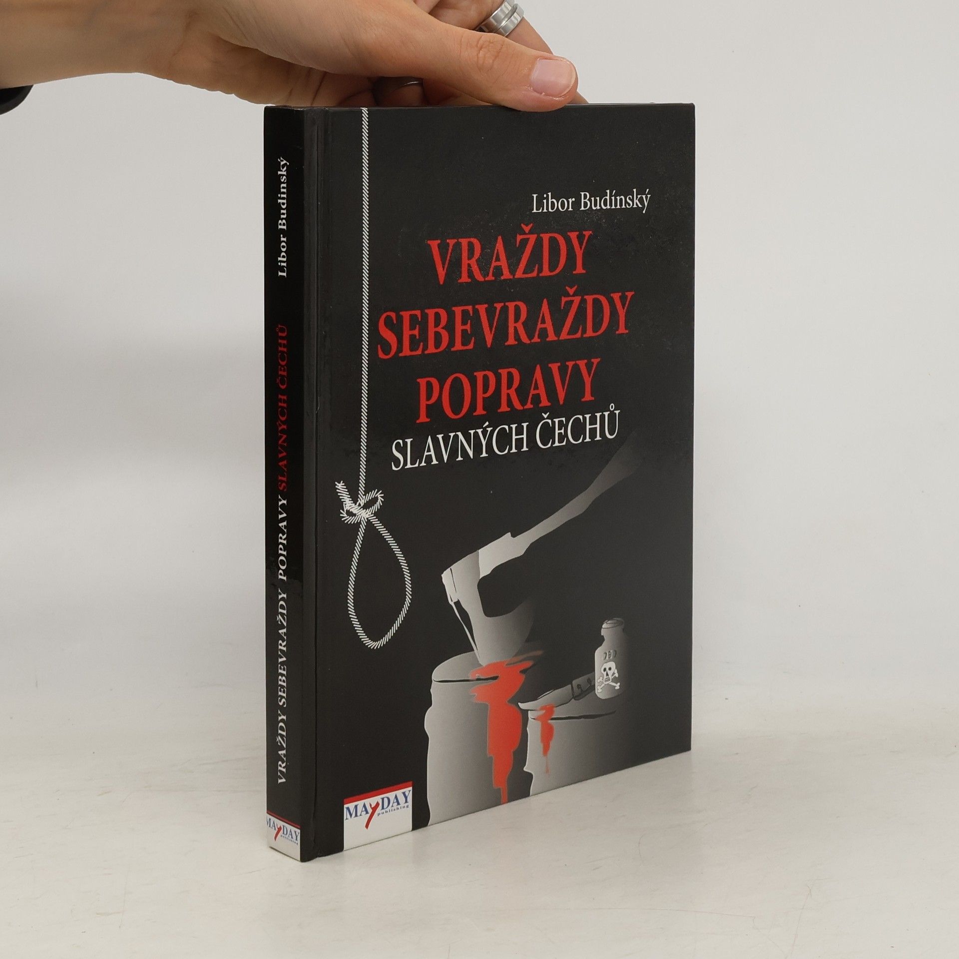 Libor Budinský Vraždy, sebevraždy, popravy slavných Čechů