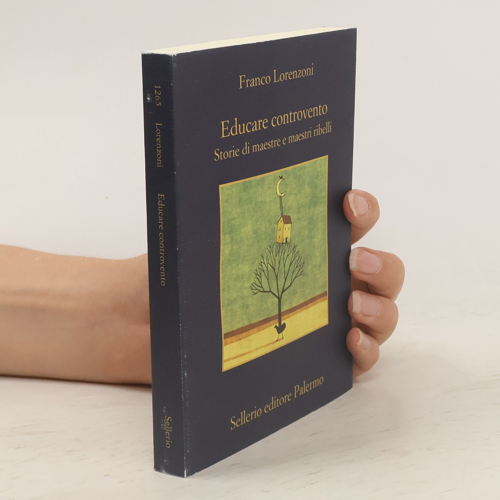 Franco Lorenzoni Educare controvento. Storie di maestre e maestri ribelli