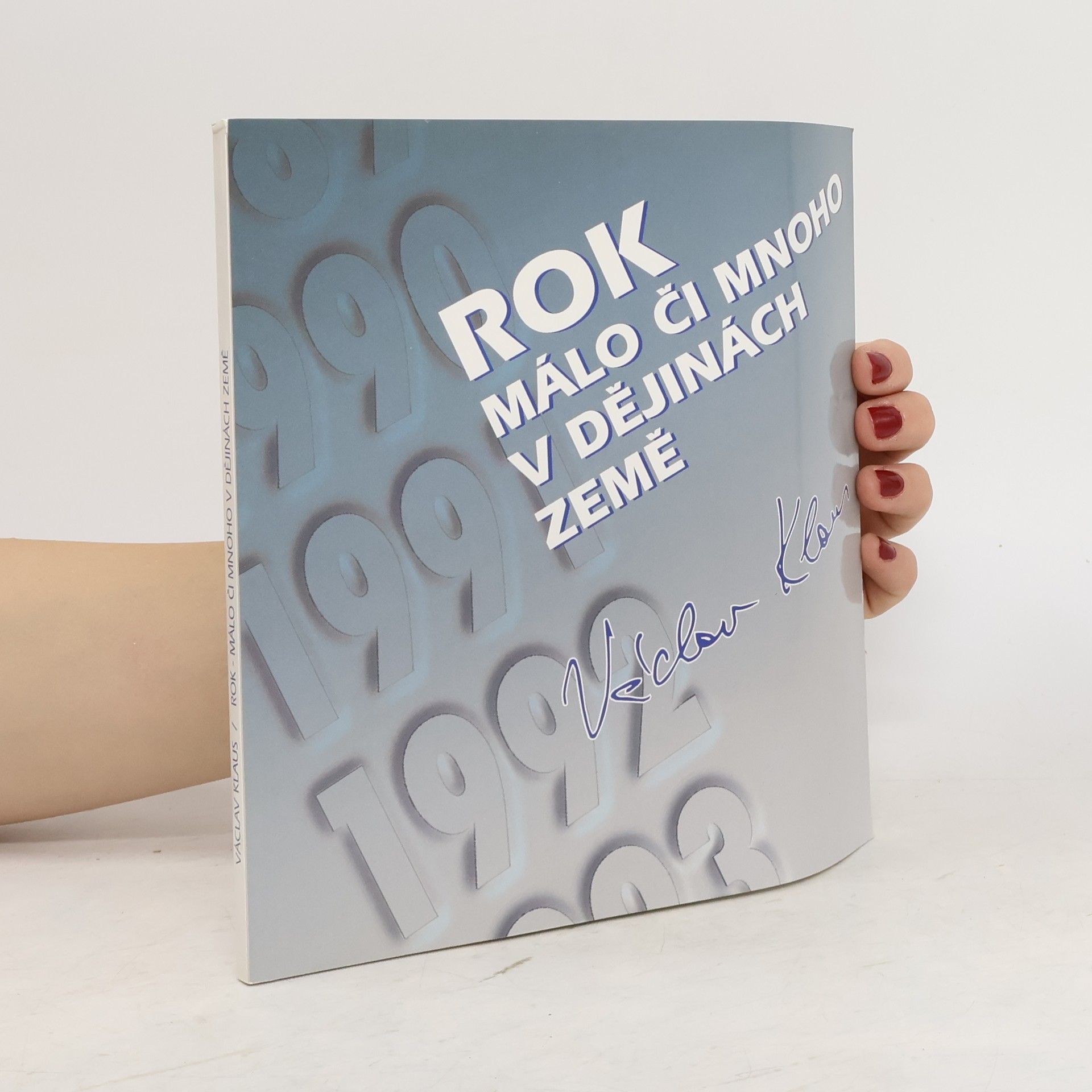 Václav Klaus Rok - málo či mnoho v dějinách země
