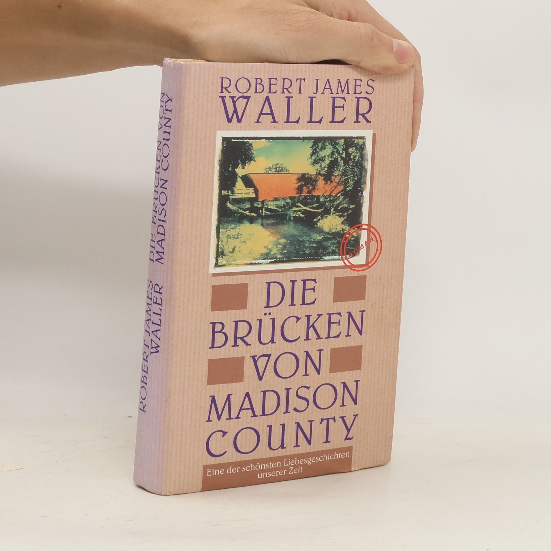 Robert James Waller Die Brücken von Madison County