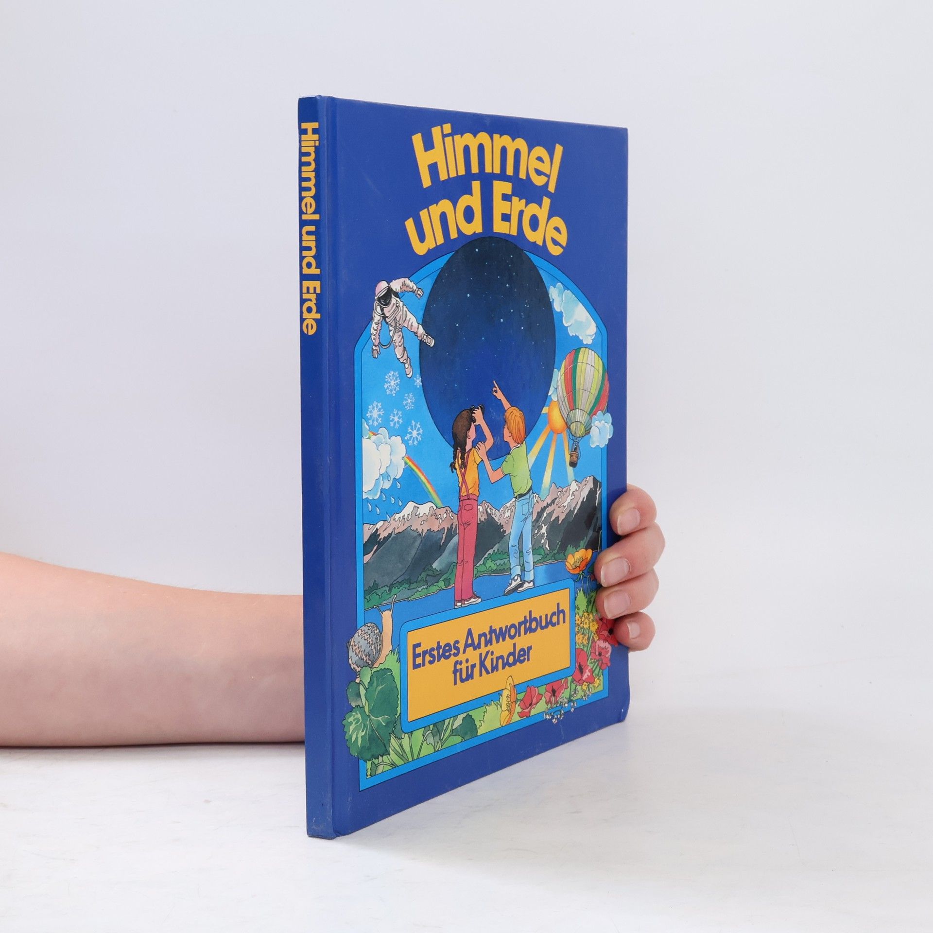 kolektiv Himmel und Erde. Erstes Antwortbuch für Kinder