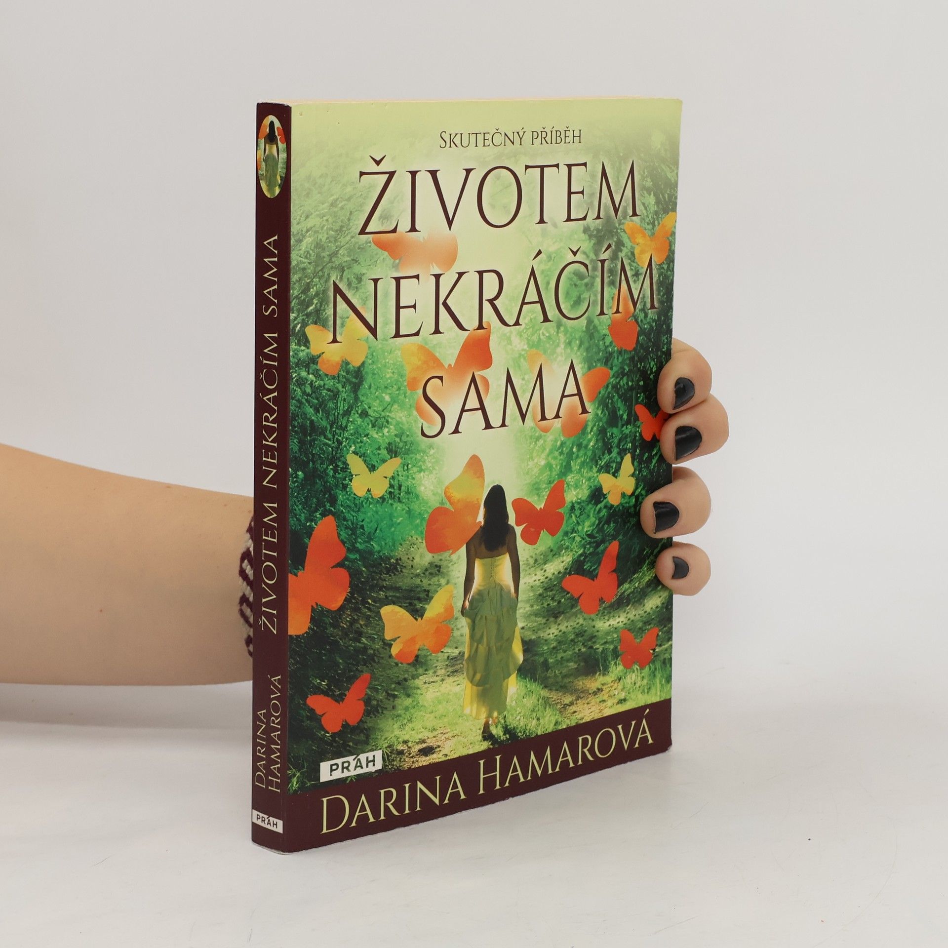Darina Hamarová Životem nekráčím sama : skutečný příběh