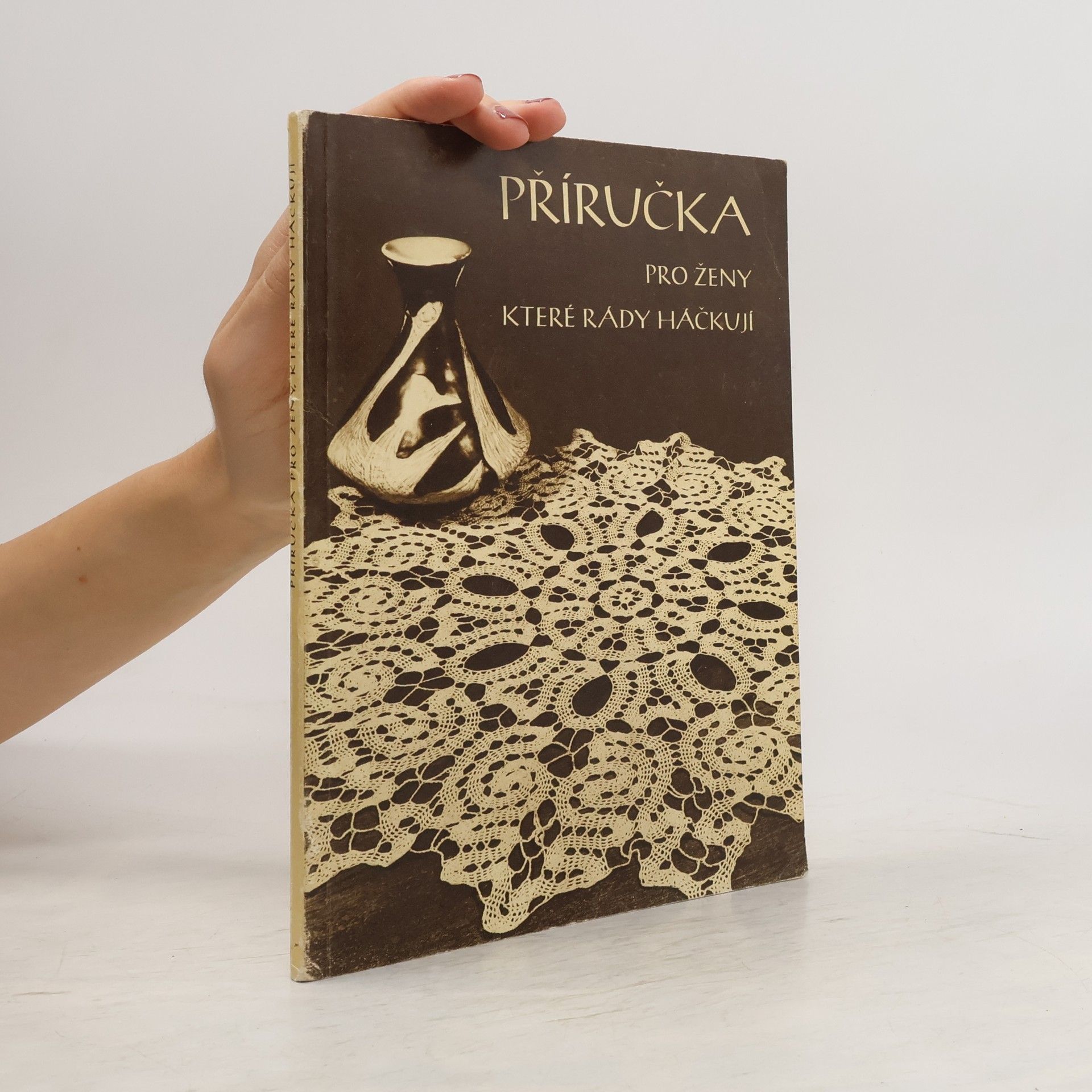 Erzsébet Németh Příručka pro ženy, které rády háčkují