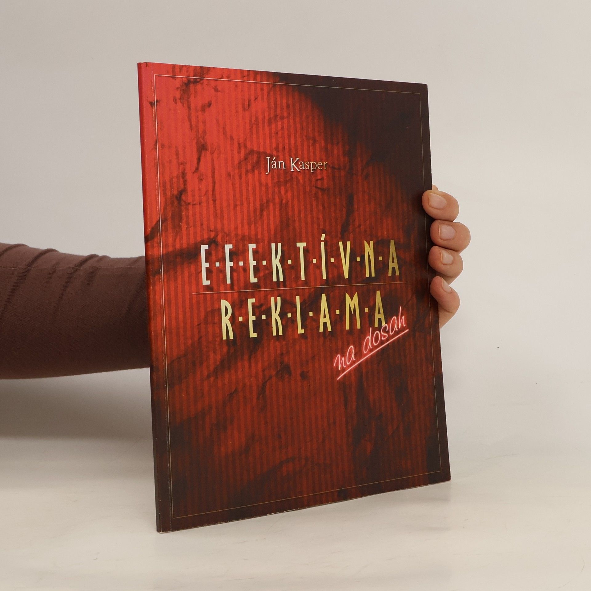 Ján Kasper Efektívna reklama na dosah