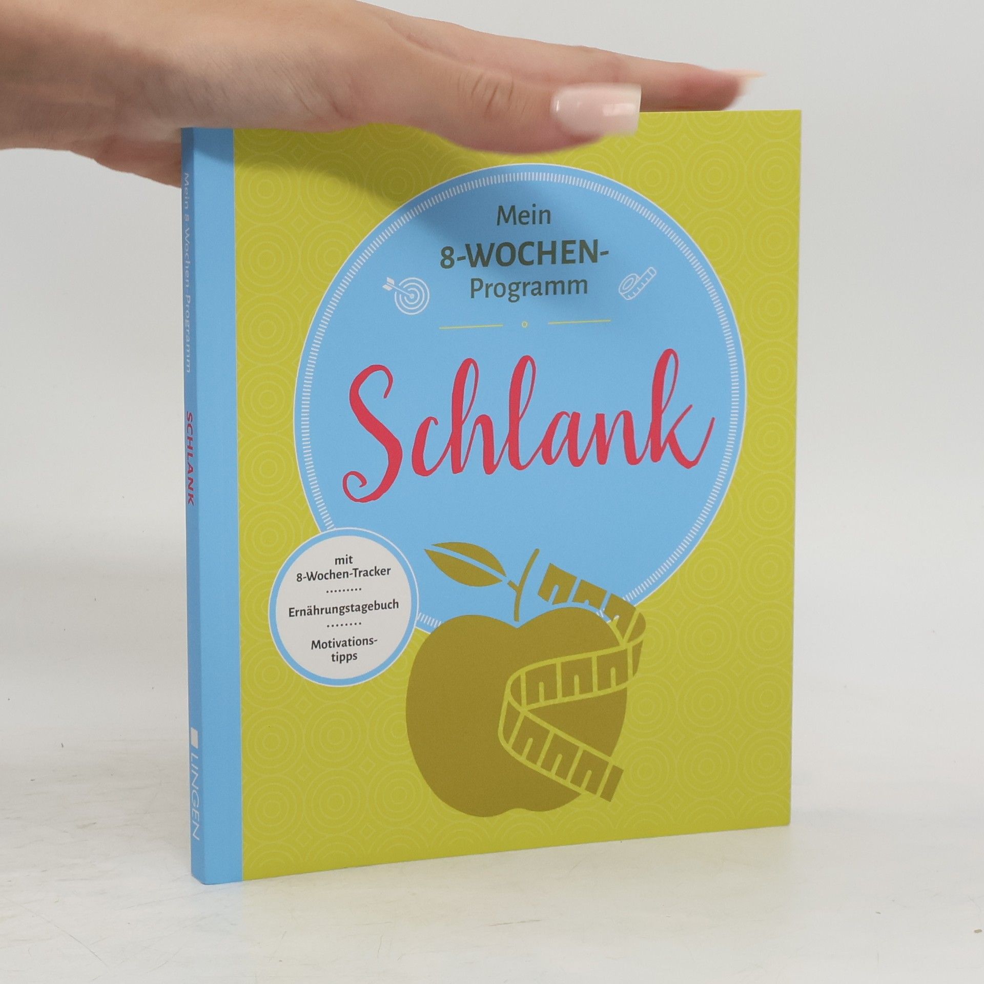 Autorenkollektiv Mein 8-Wochen-Programm. Schlank