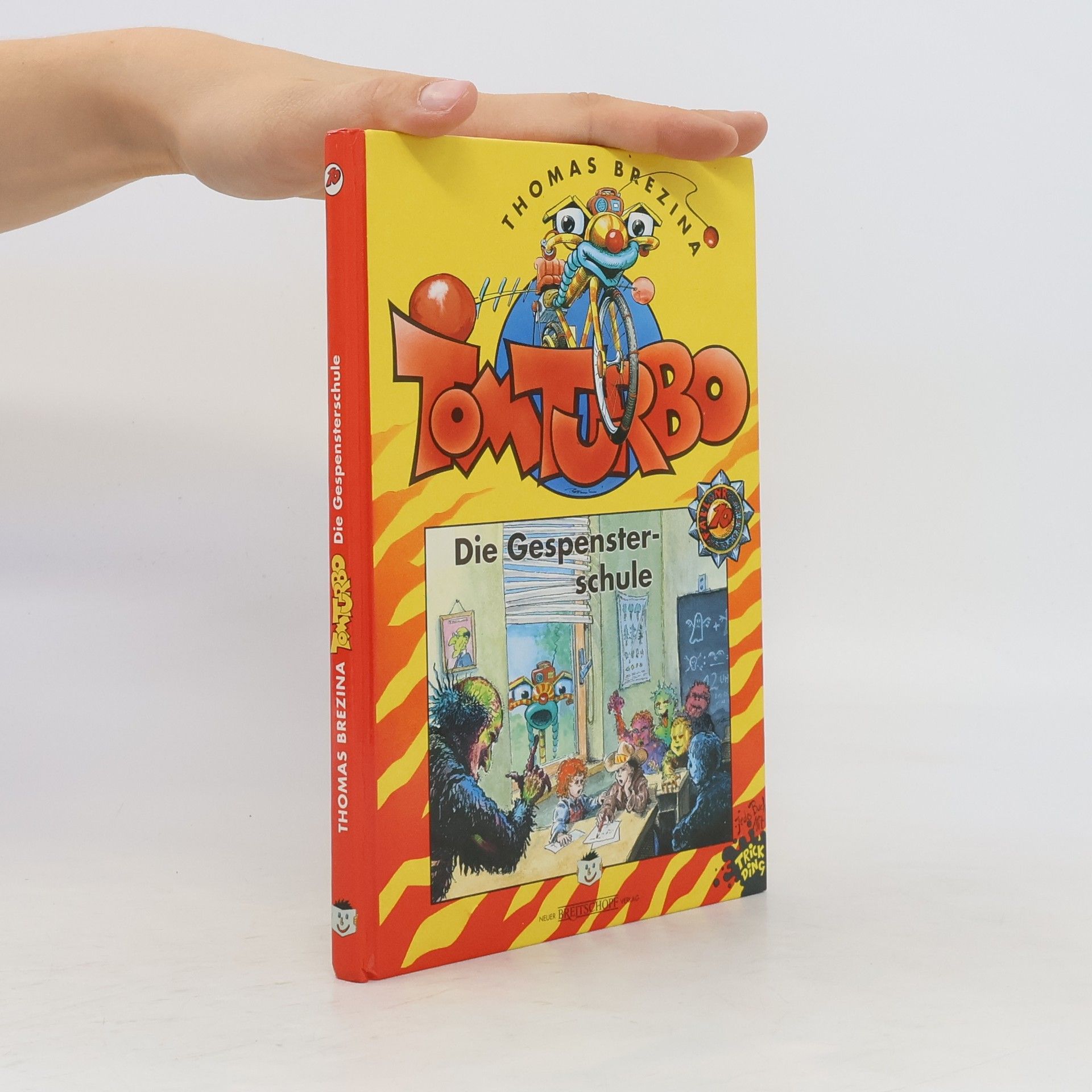 Thomas Brezina Tom Turbo. Die Gespensterschule