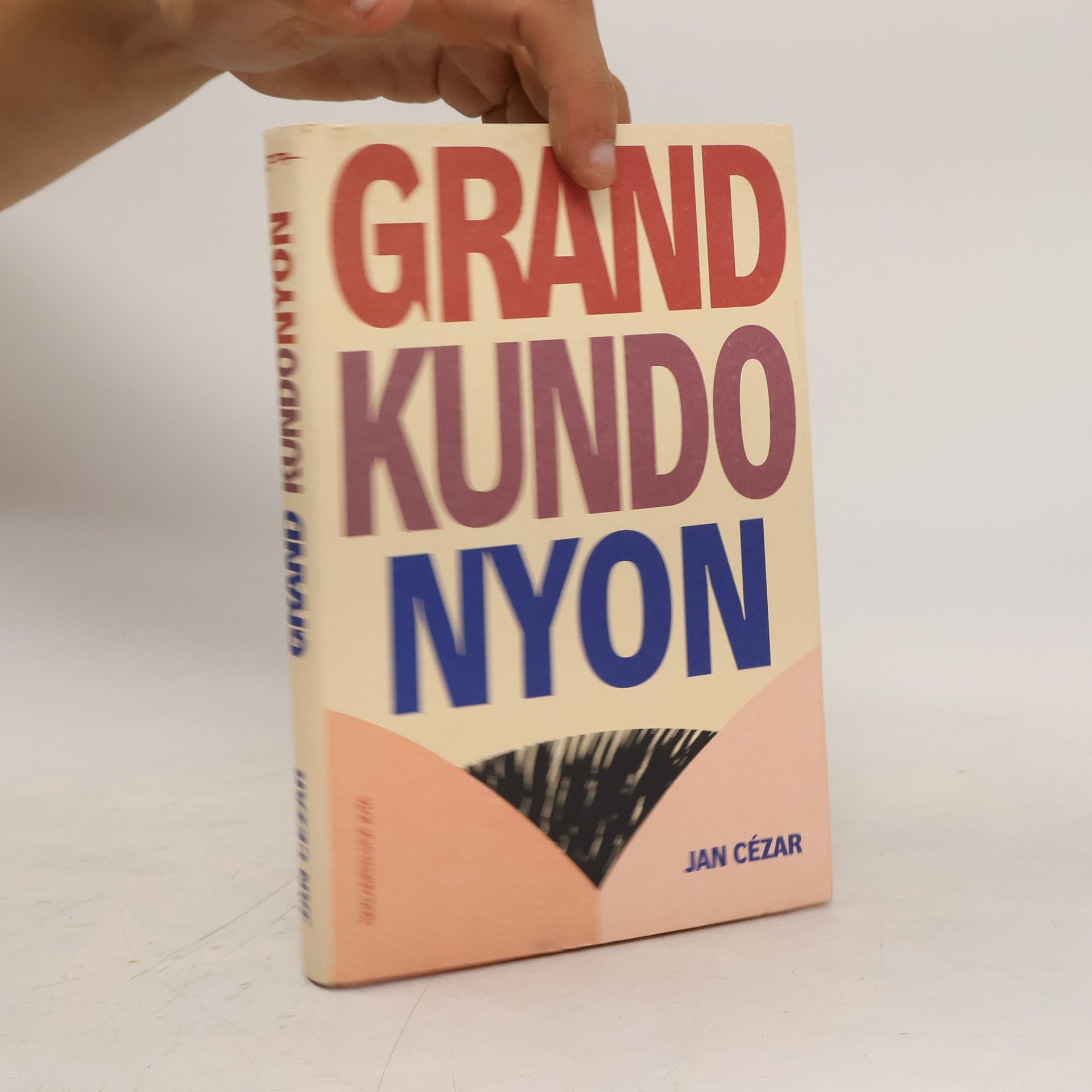 Jan Cézar Grand Kundonyon : příběhy o tom, jak se zabíjí srdcem
