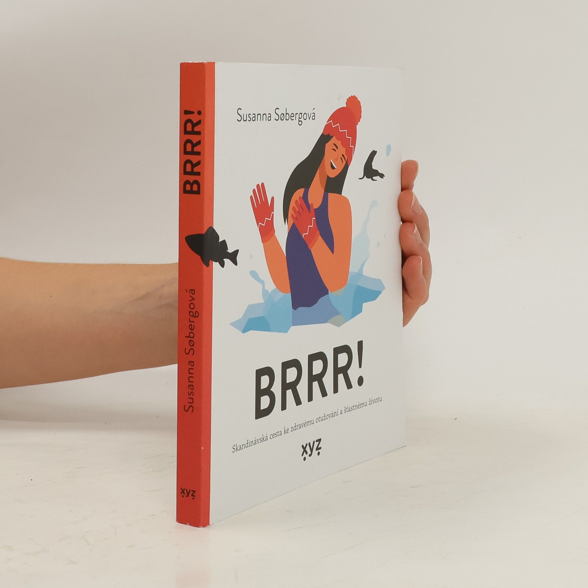 Susanna Søberg BRRR! Skandinávská cesta ke zdravému otužování a šťastnému životu