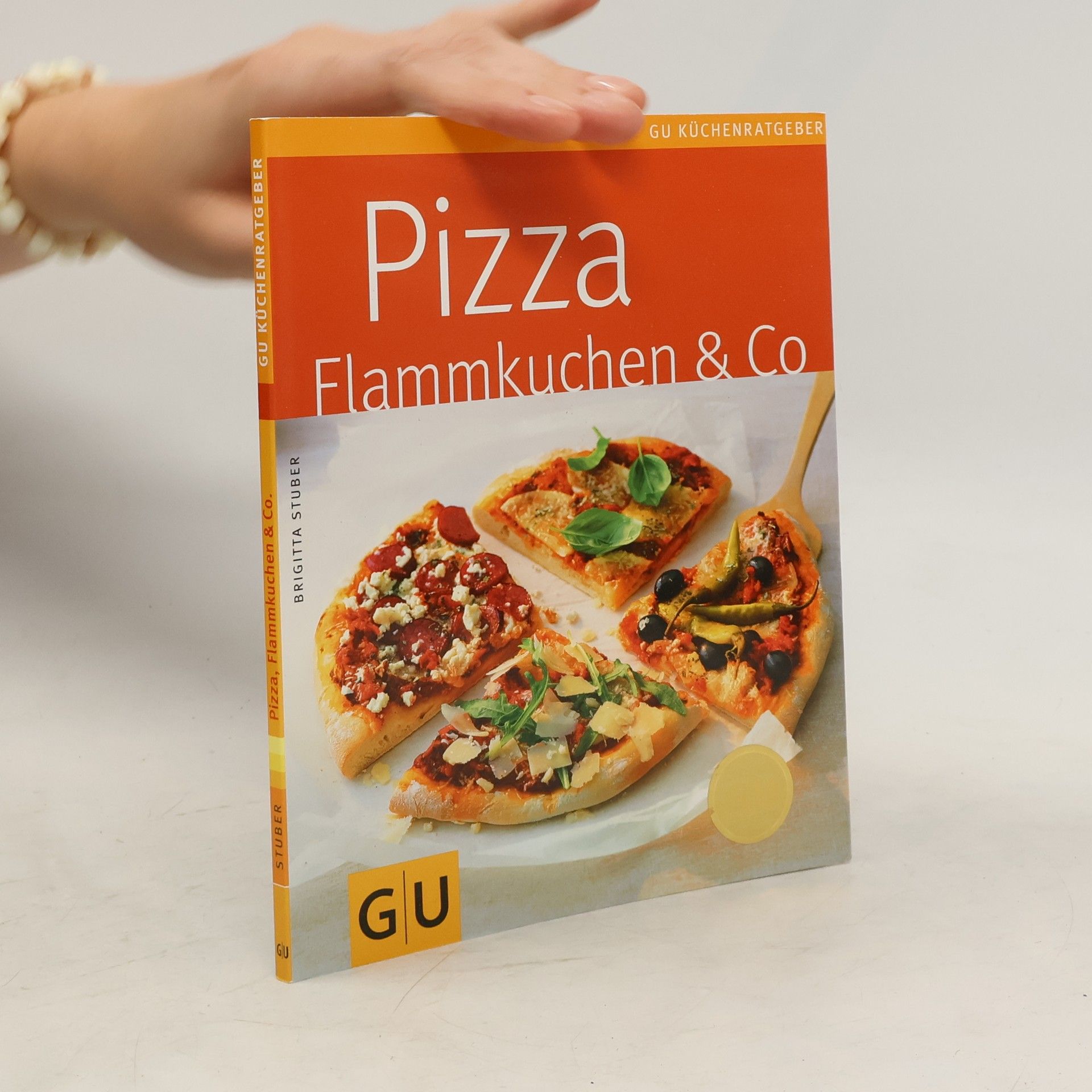 Brigitta Stuber Pizza, Flammkuchen & Co.