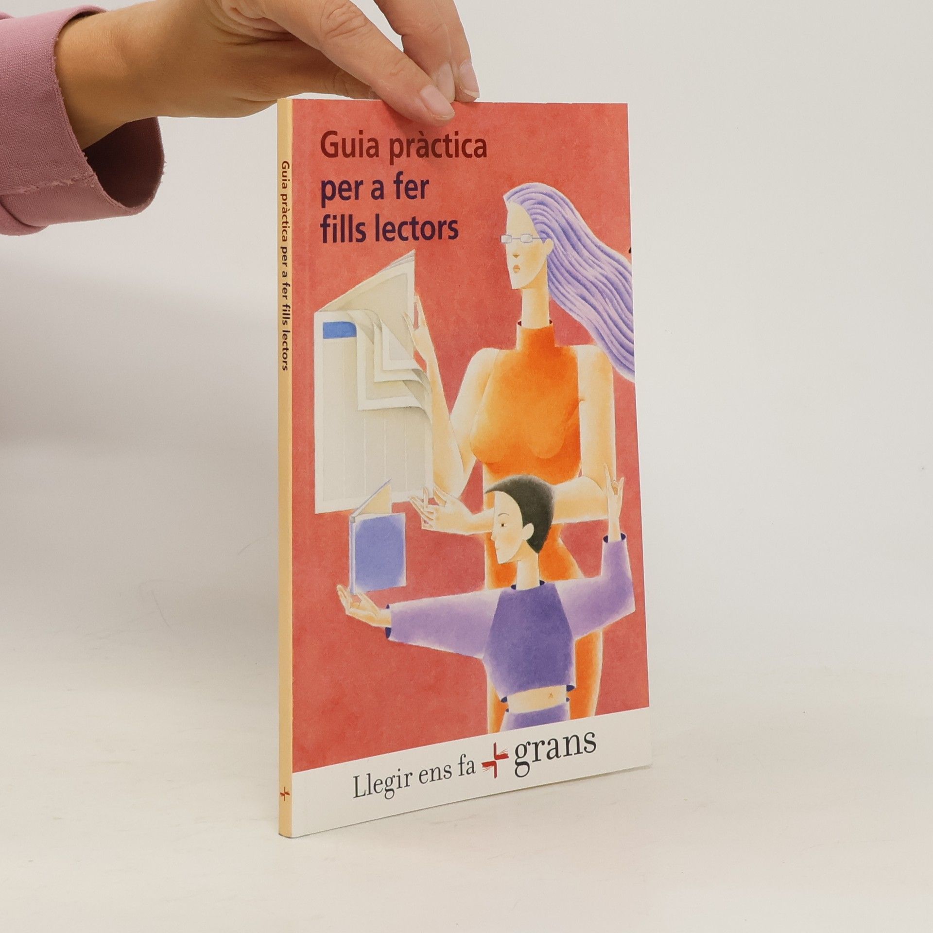 Joan Carles Girbés Aparisi Guia pràctica per a fer fills lectors