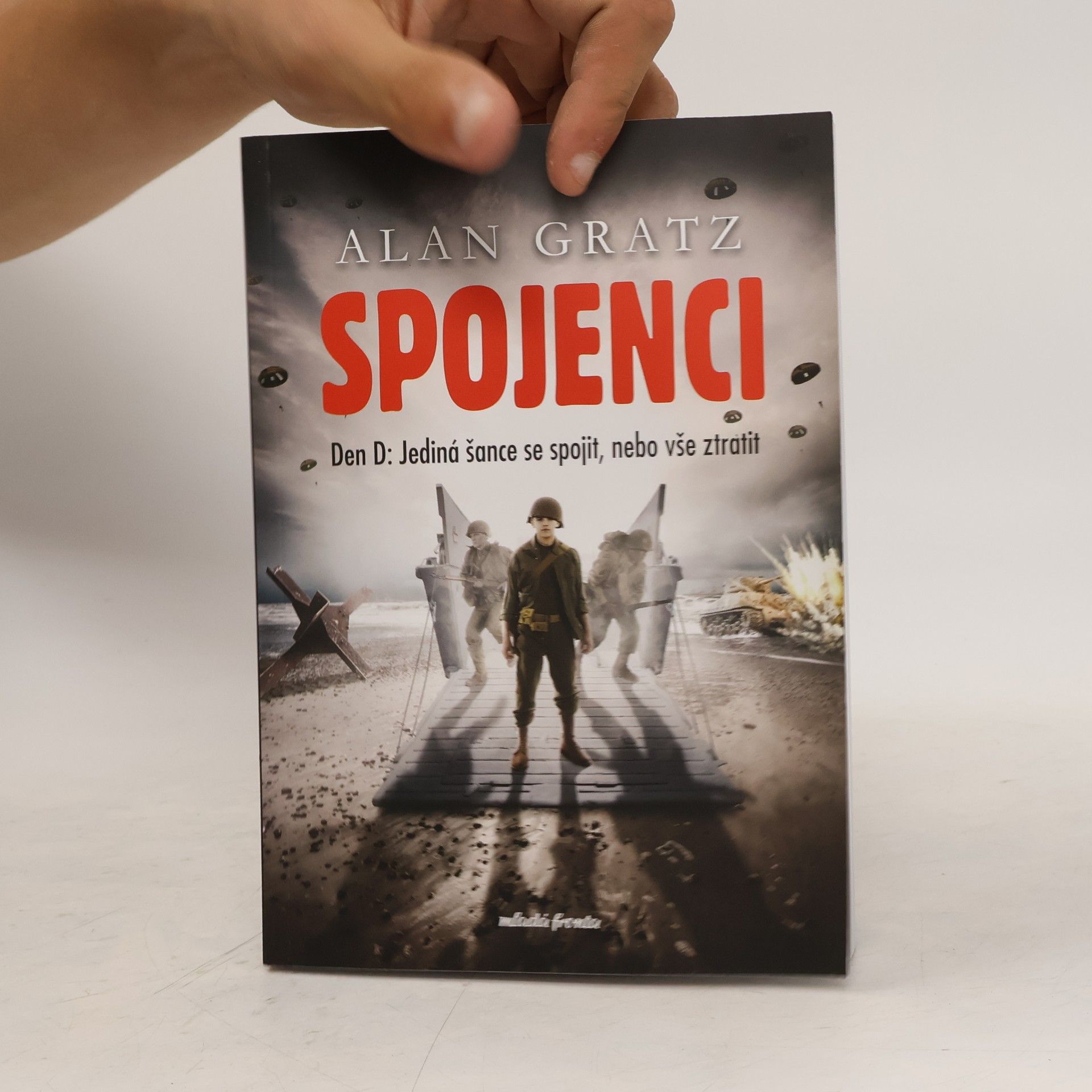 Alan Gratz Spojenci. Den D: Jediná šance se spojit, nebo vše ztratit
