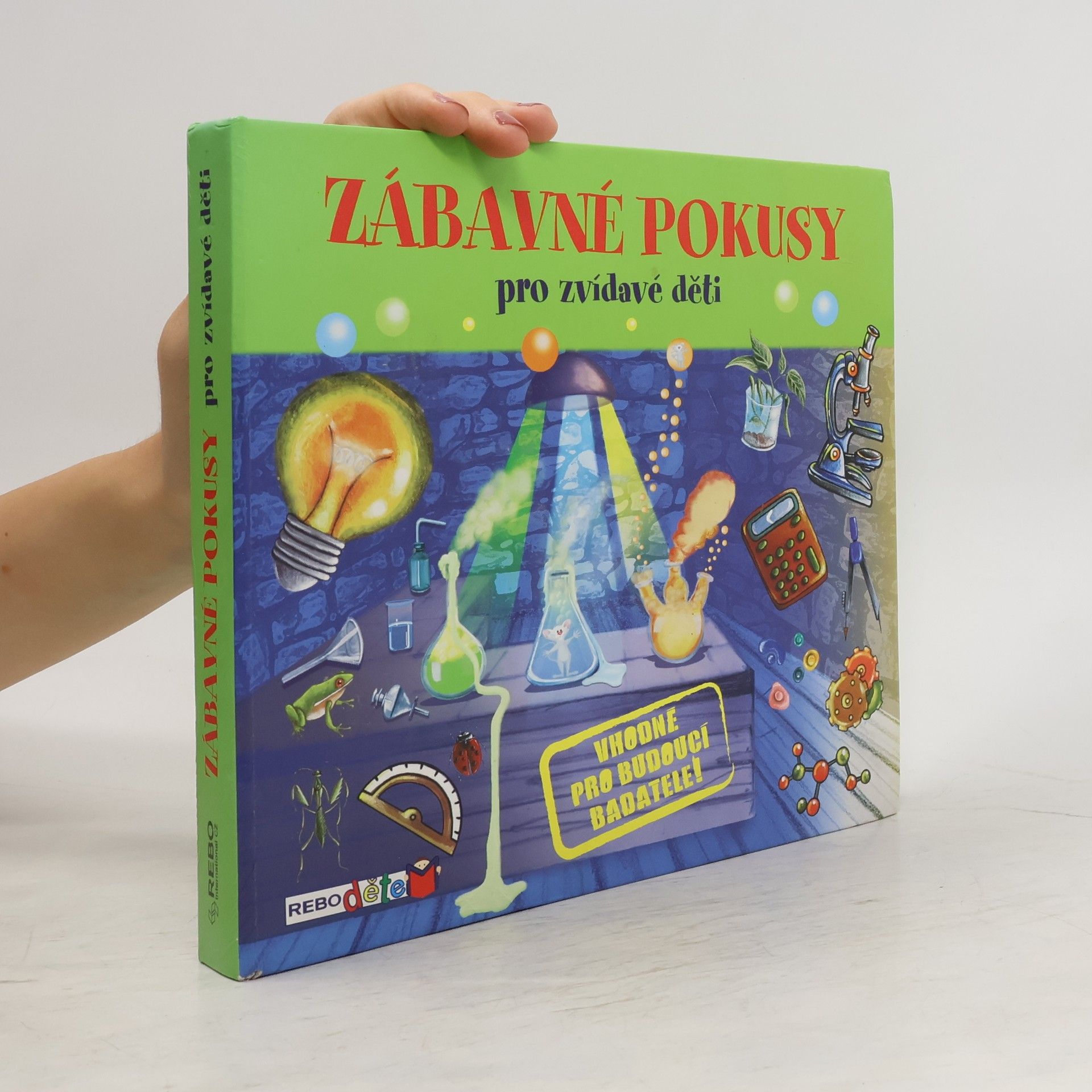 kolektiv Zábavné pokusy pro zvídavé děti