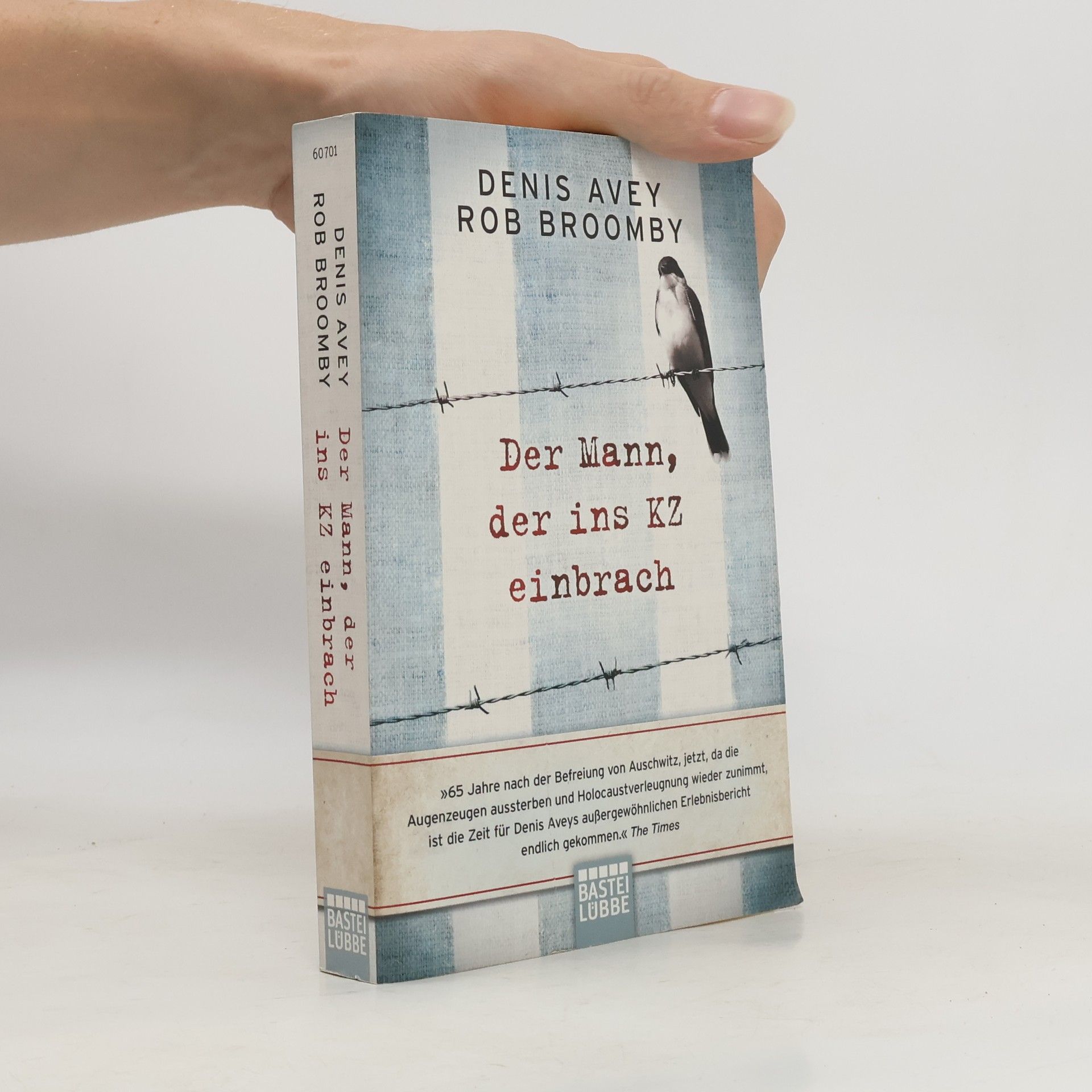 Denis Avey Der Mann, der ins KZ einbrach