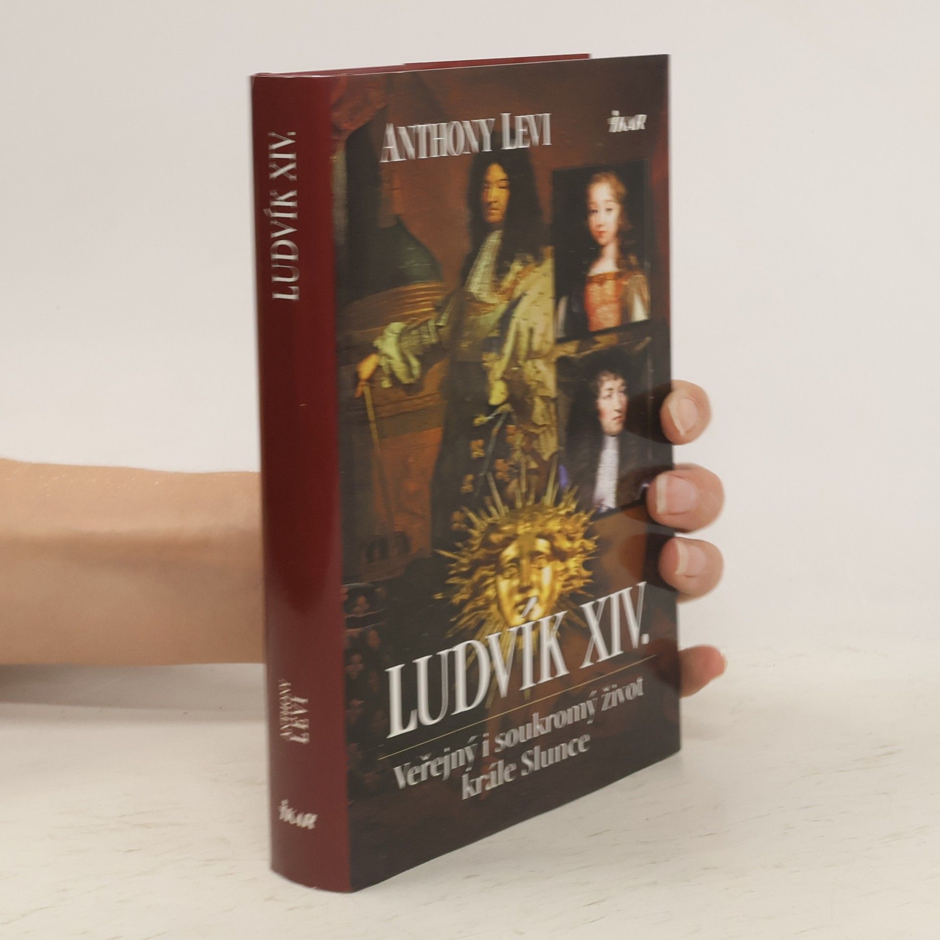 Levi Anthony Ludvík XIV. : veřejný i soukromý život krále Slunce