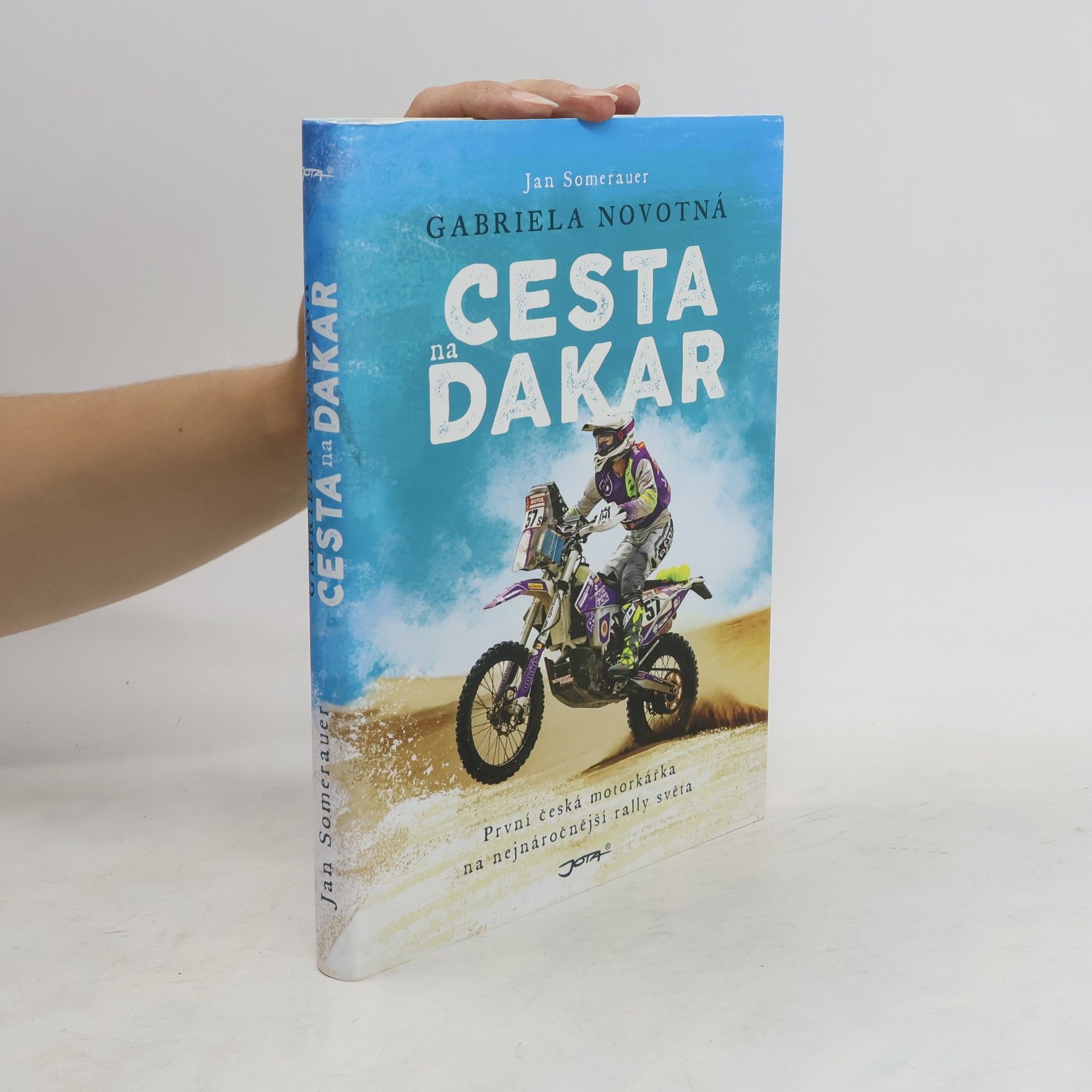 Jan Somerauer Gabriela Novotná. Cesta na Dakar