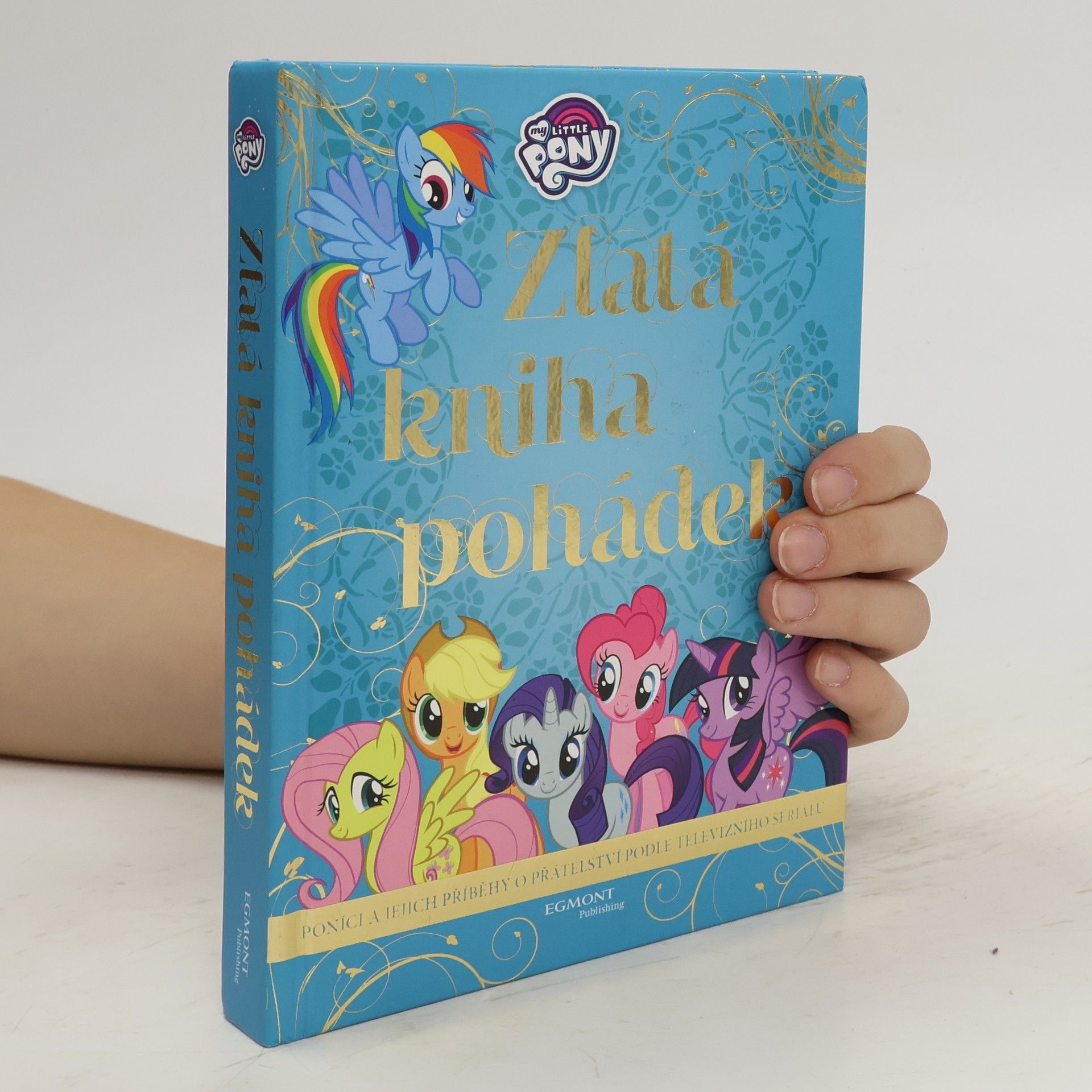 kolektiv My Little Pony - Zlatá kniha pohádek