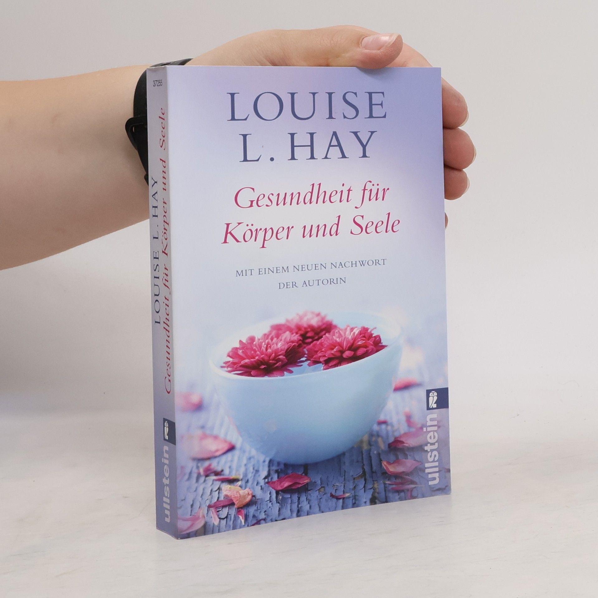 Louise Lynn Hay Gesundheit für Körper und Seele