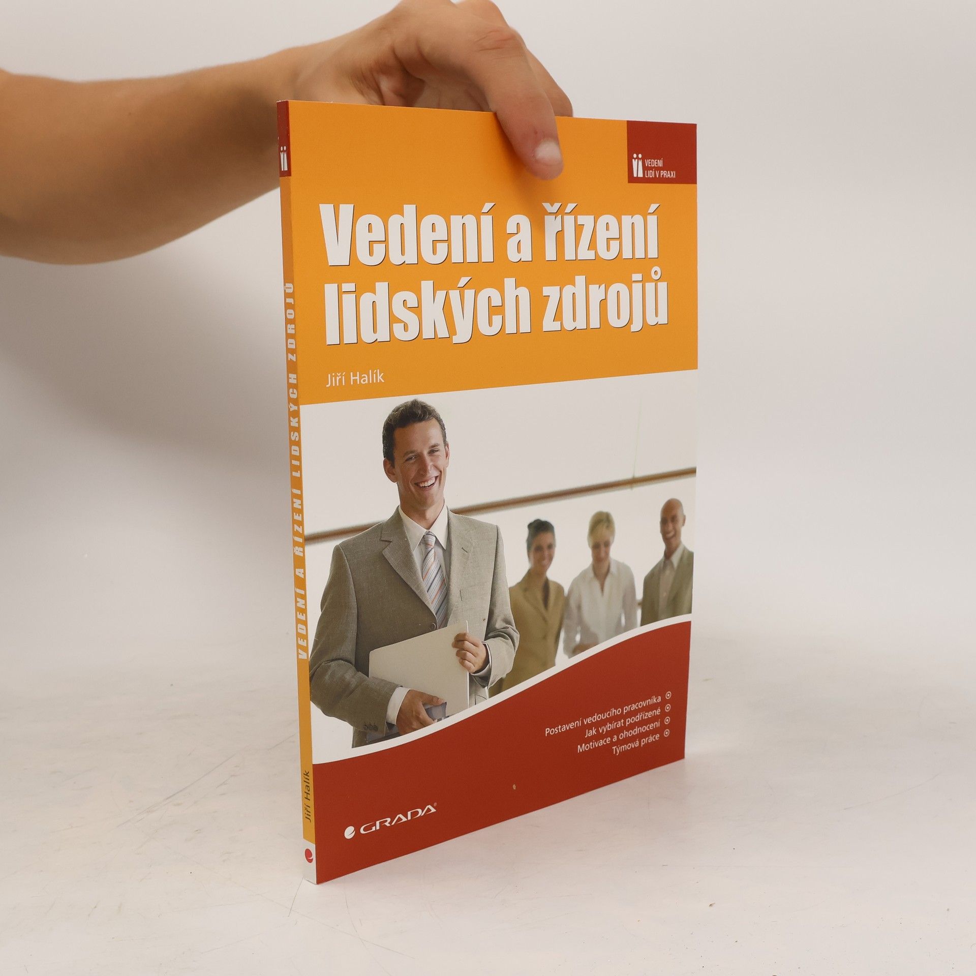 Jiří Halík Vedení a řízení lidských zdrojů