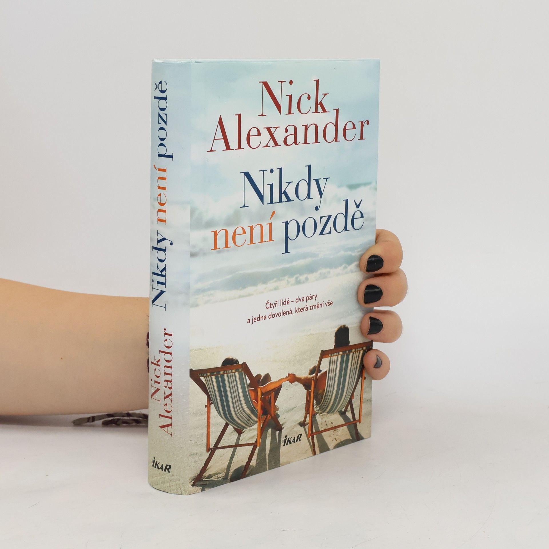 Nick Alexander Nikdy není pozdě
