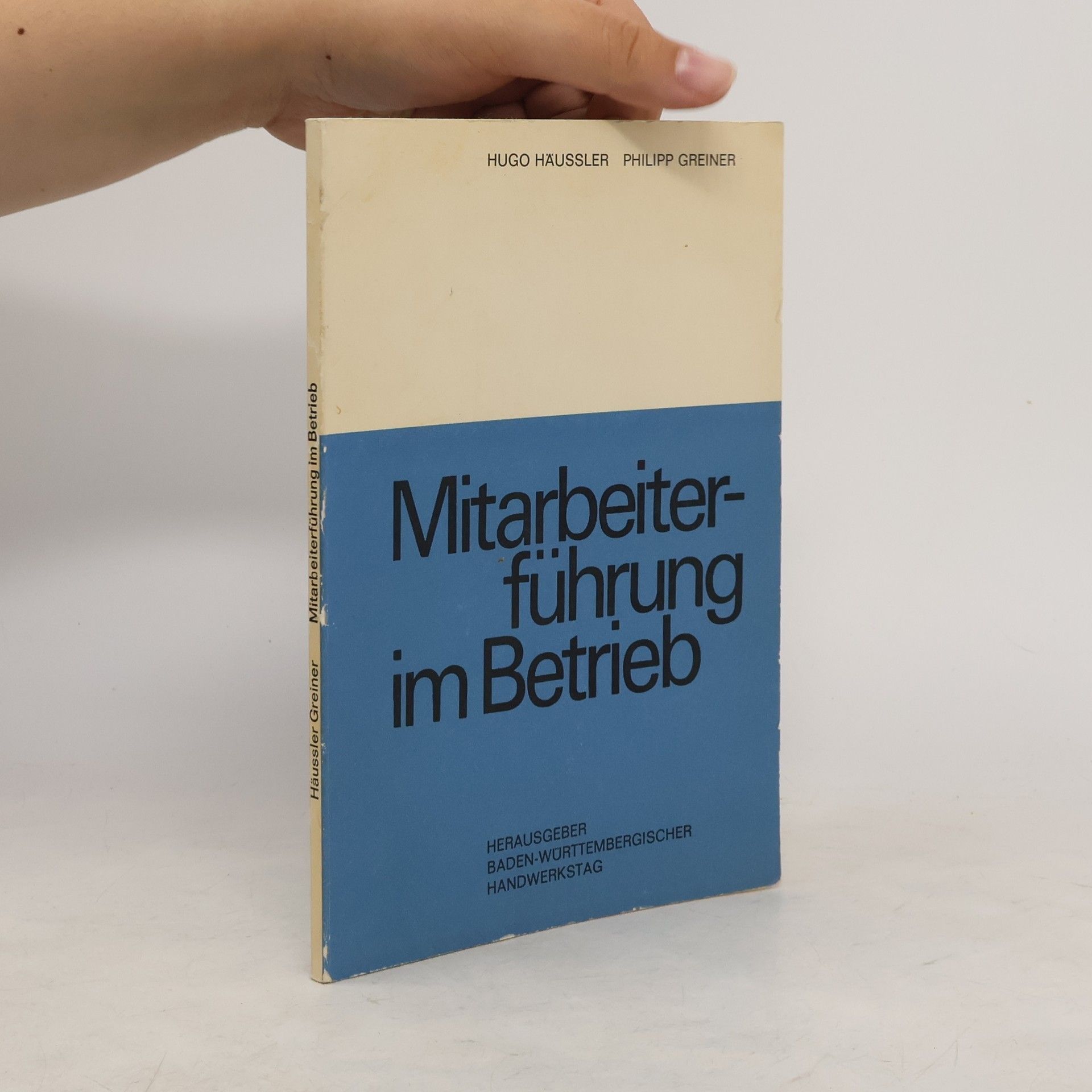 Hugo Häussler Mitarbeiterführung im Betrieb