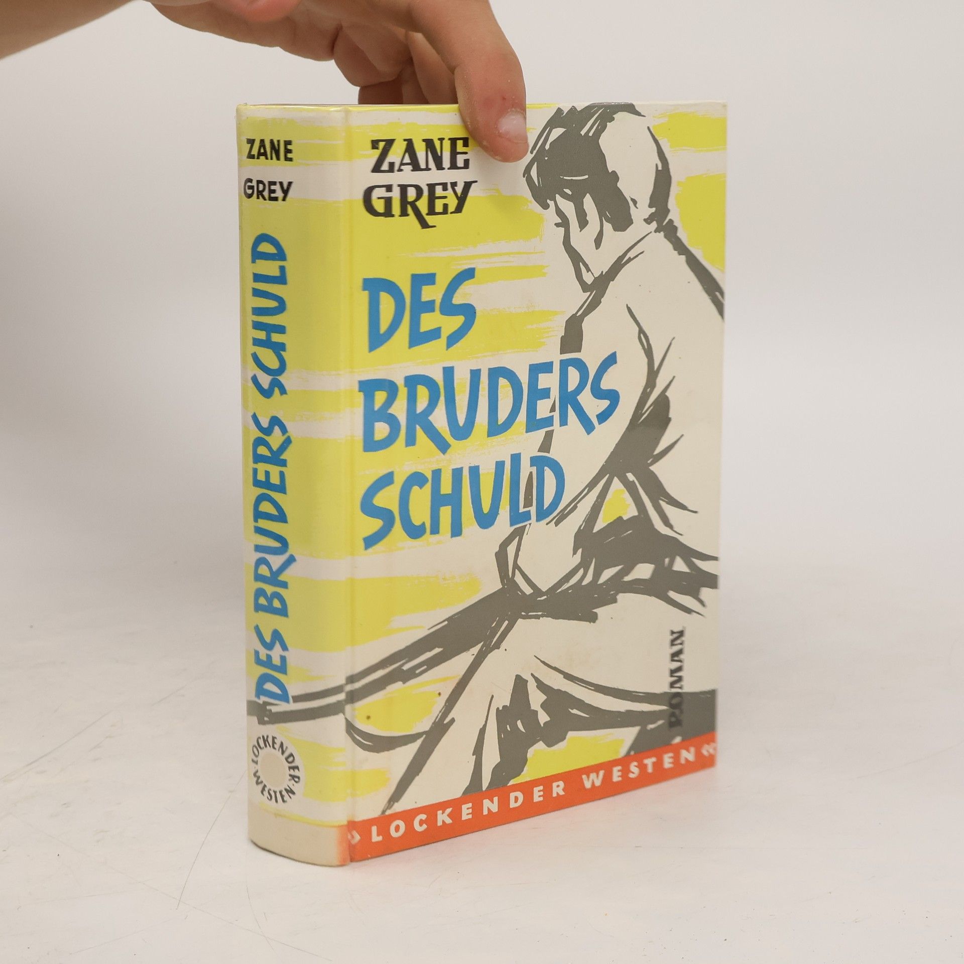 Zane Grey Des Bruders Schuld