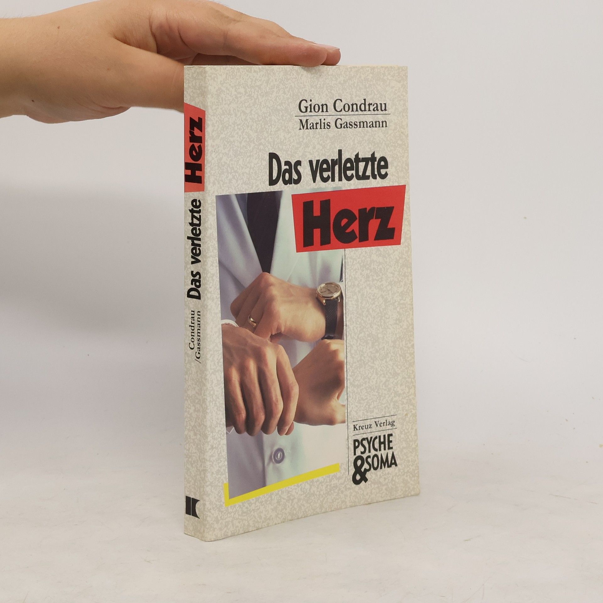 Gion Condrau Das verletzte Herz