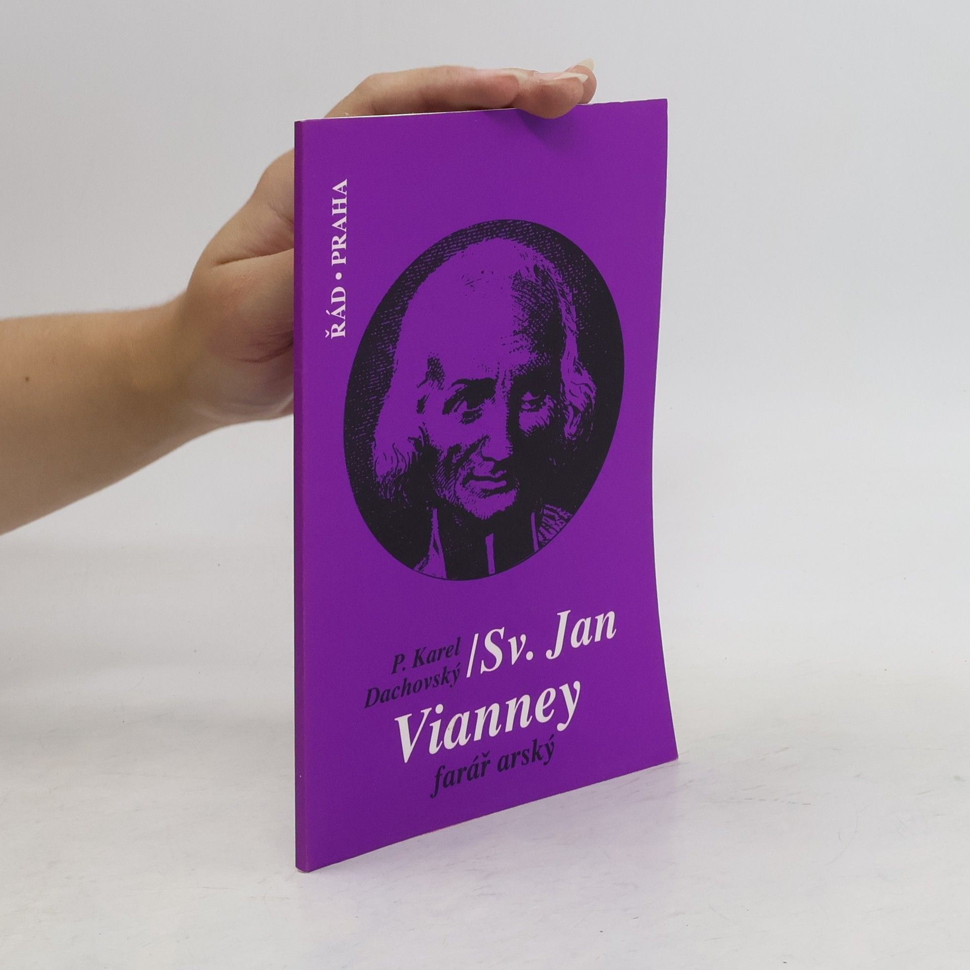 Karel Dachovský Sv. Jan Vianney - Farář arský