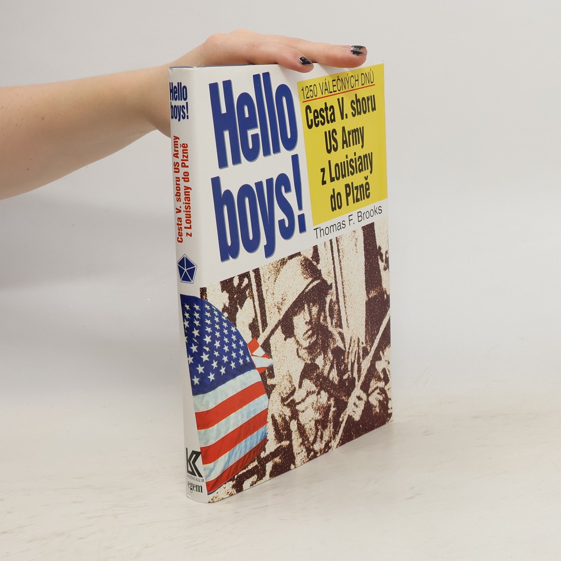 Thomas F. Brooks Hello boys! cesta 5. sboru US Army z Louisiany do Plzně