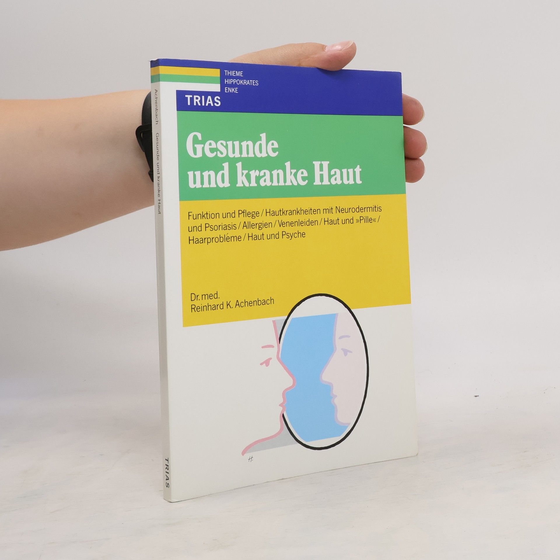 Reinhard Karl Achenbach Gesunde und kranke Haut
