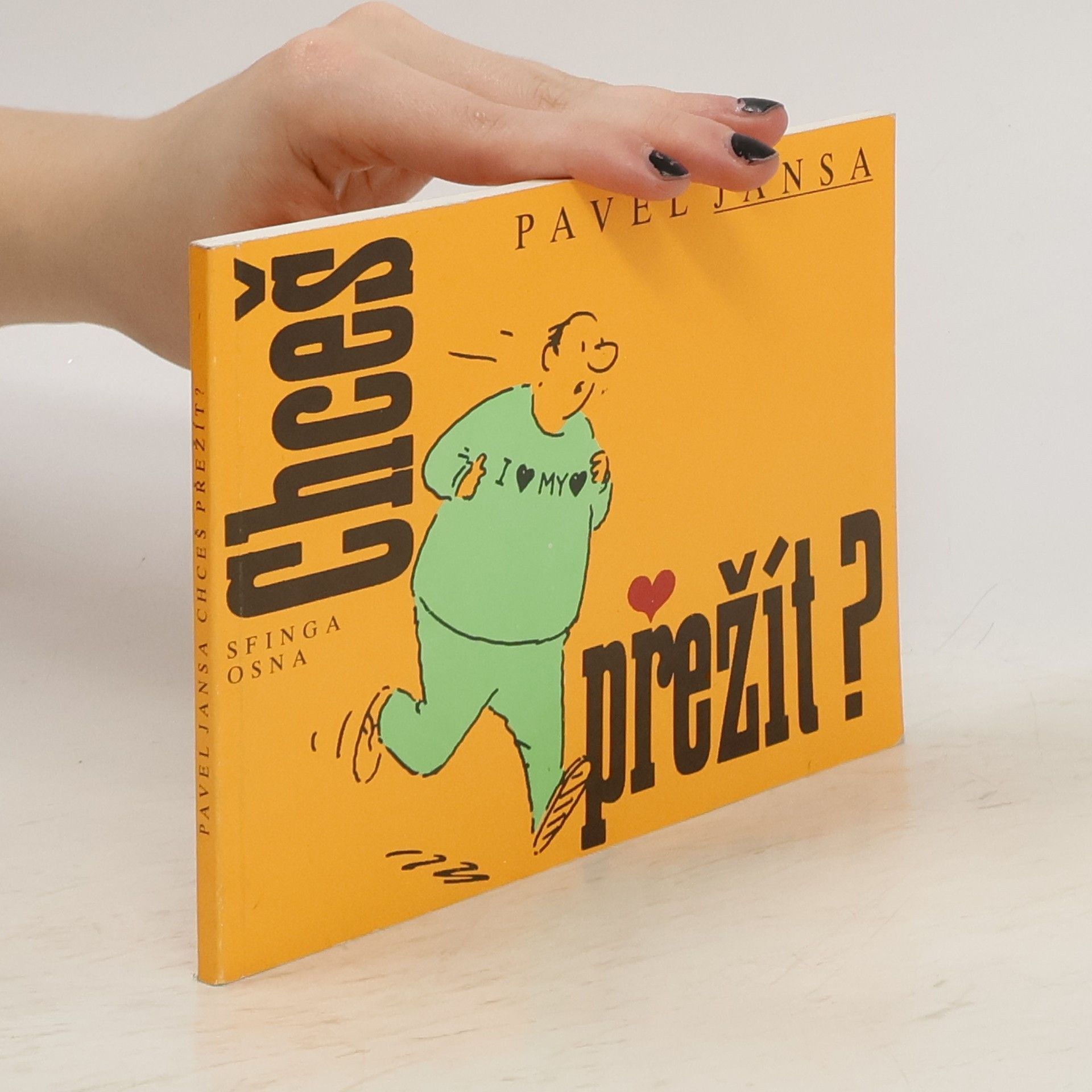 Pavel Jansa Chceš přežít?