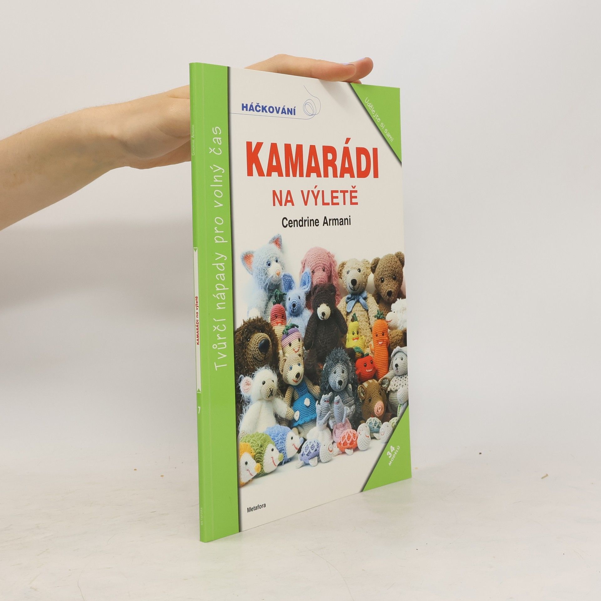 Cendrine Armani Kamarádi na výletě - 34 veselých háčkovaných kamarádů