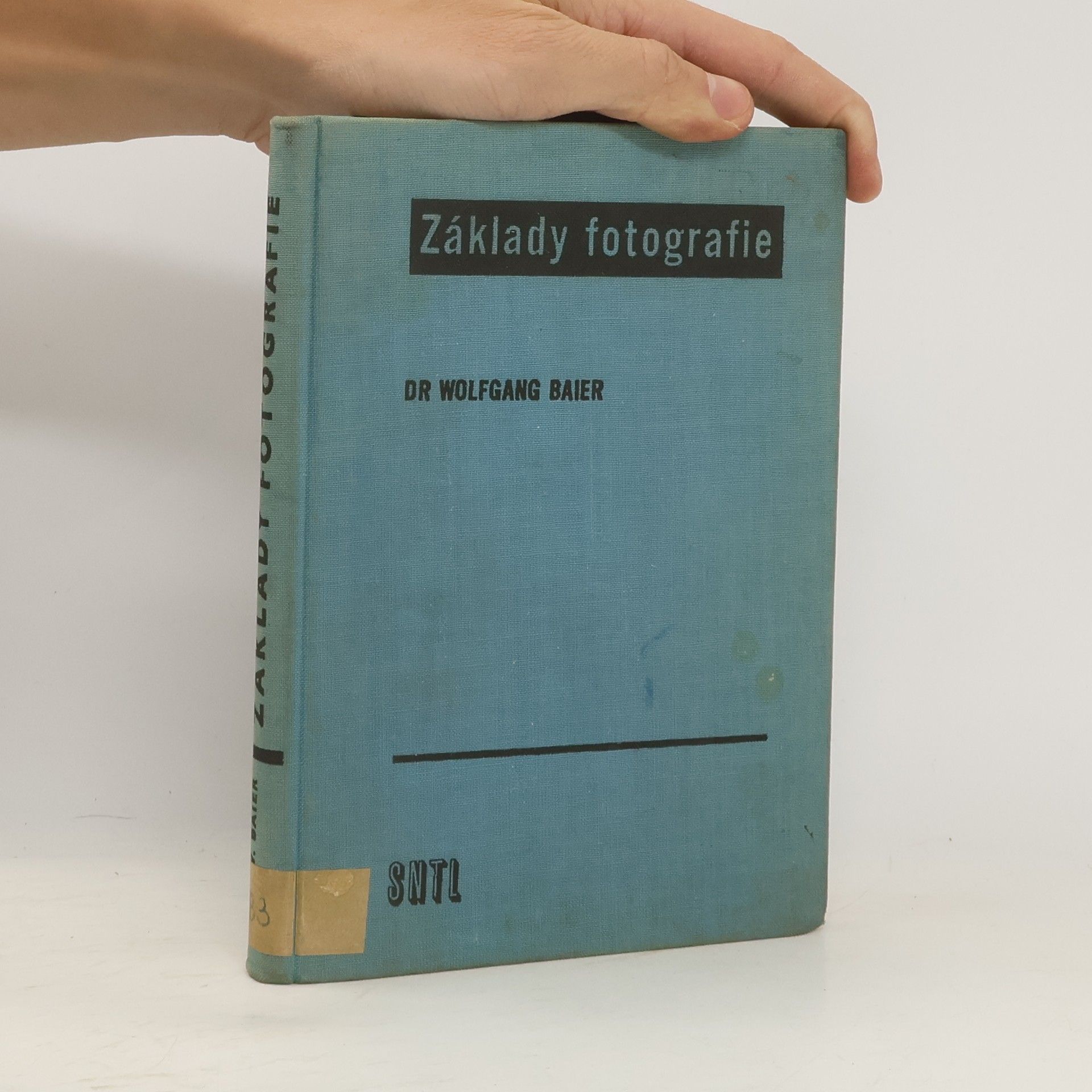 Wolfgang Baier Základy fotografie s návody k vlastním pokusům