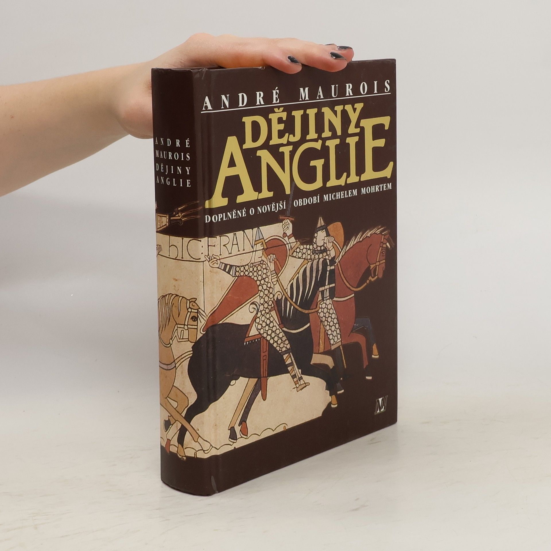 André Maurois Dějiny Anglie : doplněné o novější období Michelem Mohrtem