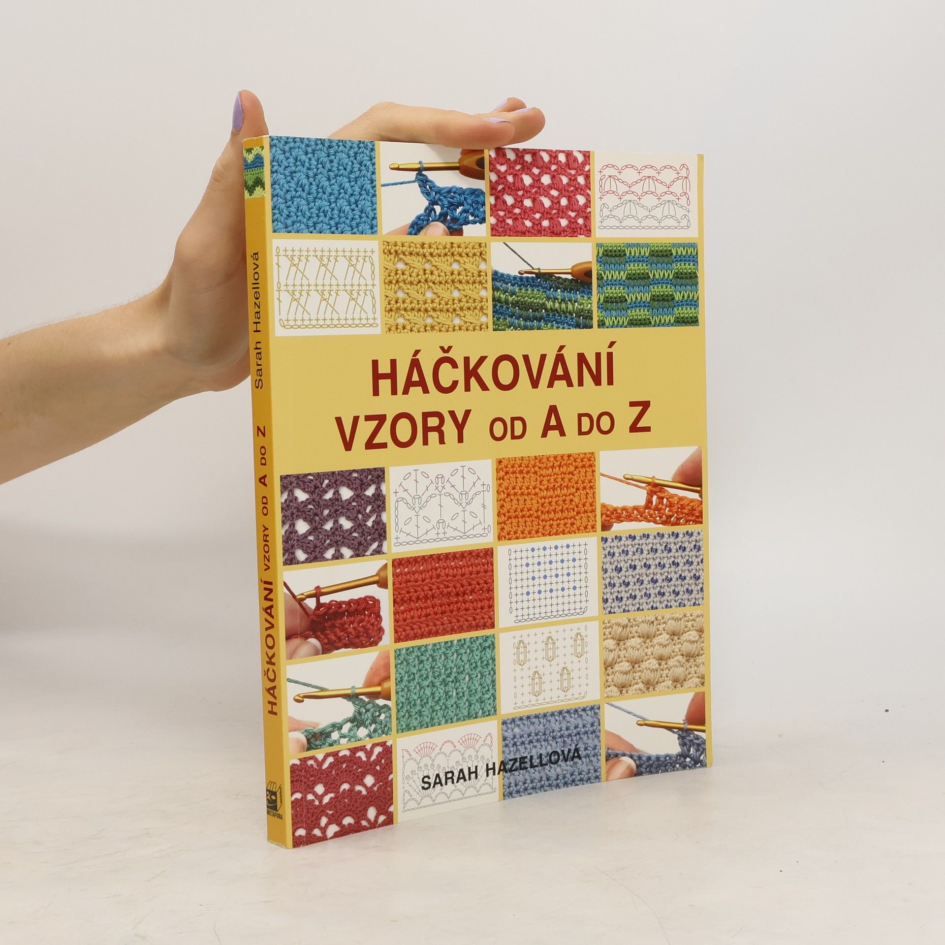 Sarah Hazell Háčkování. Vzory od A do Z