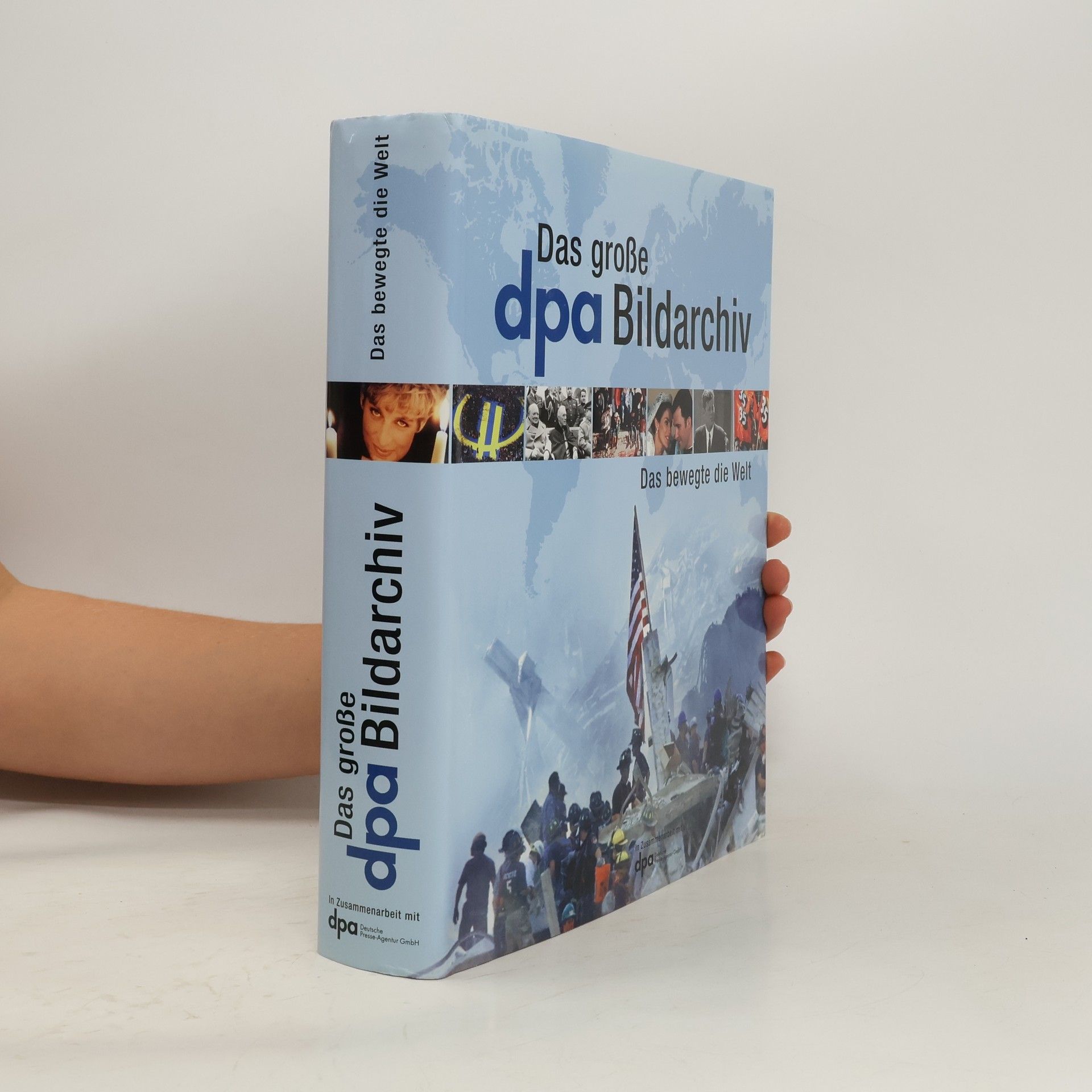 Collectif d'auteurs Das große dpa Bildarchiv