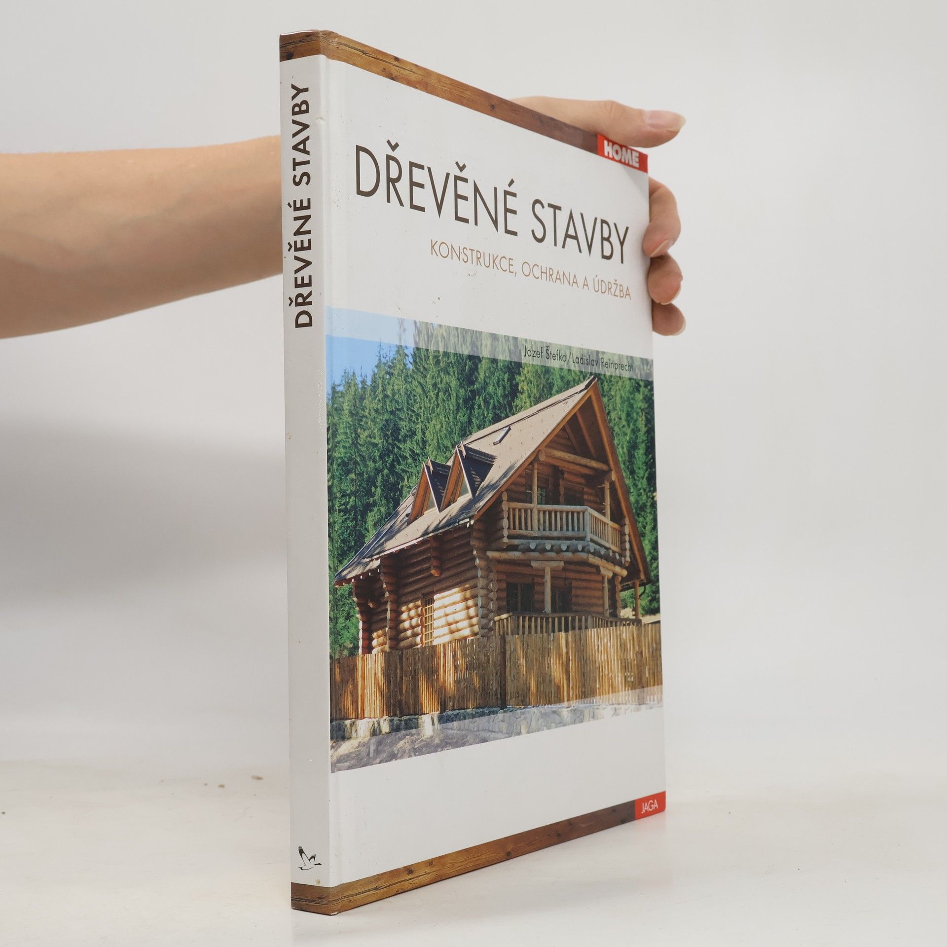 Ladislav Reinprecht Dřevěné stavby: Konstrukce, ochrana a údržba