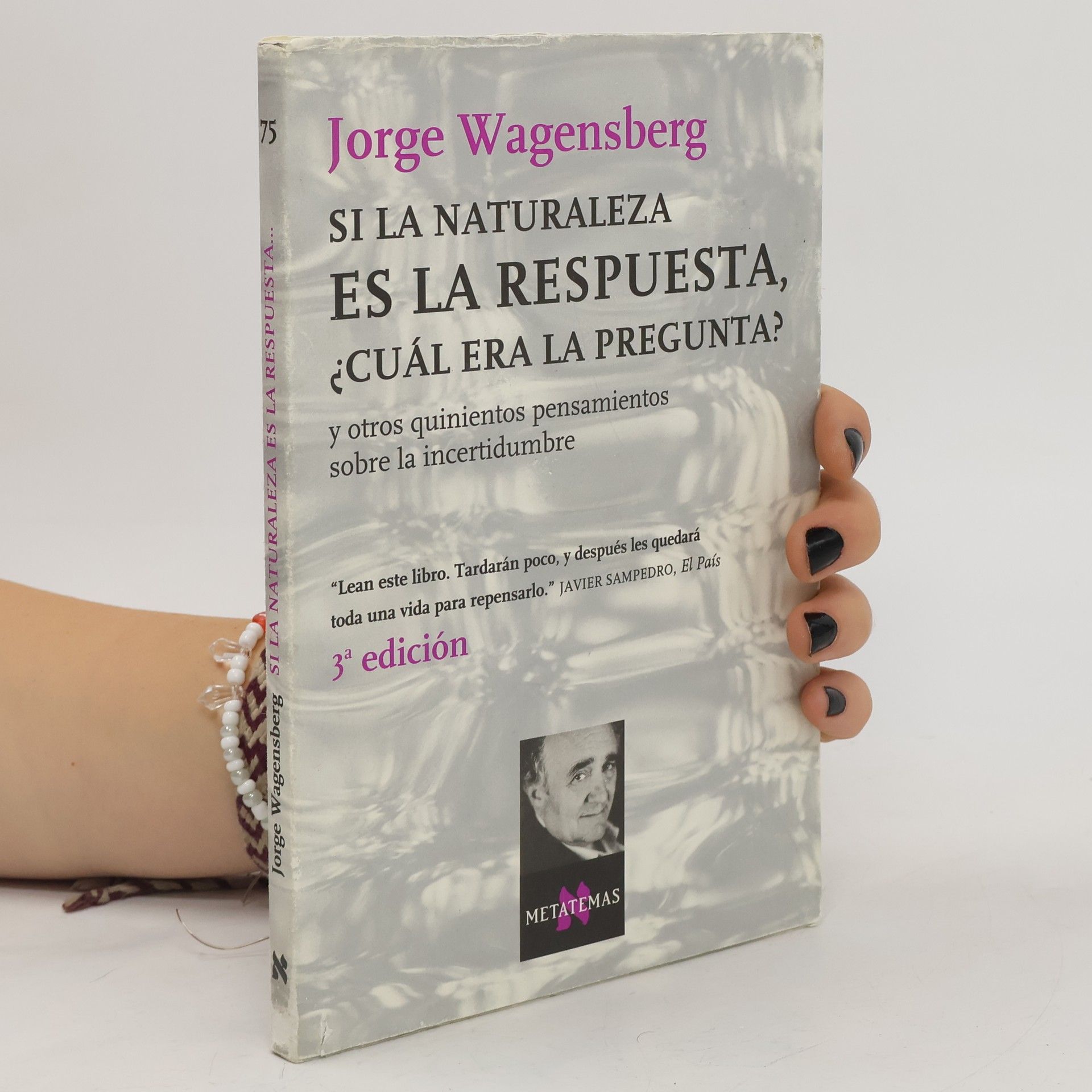 Jorge Wagensberg Si la naturaleza es la respuesta, ¿cuál era la pregunta?