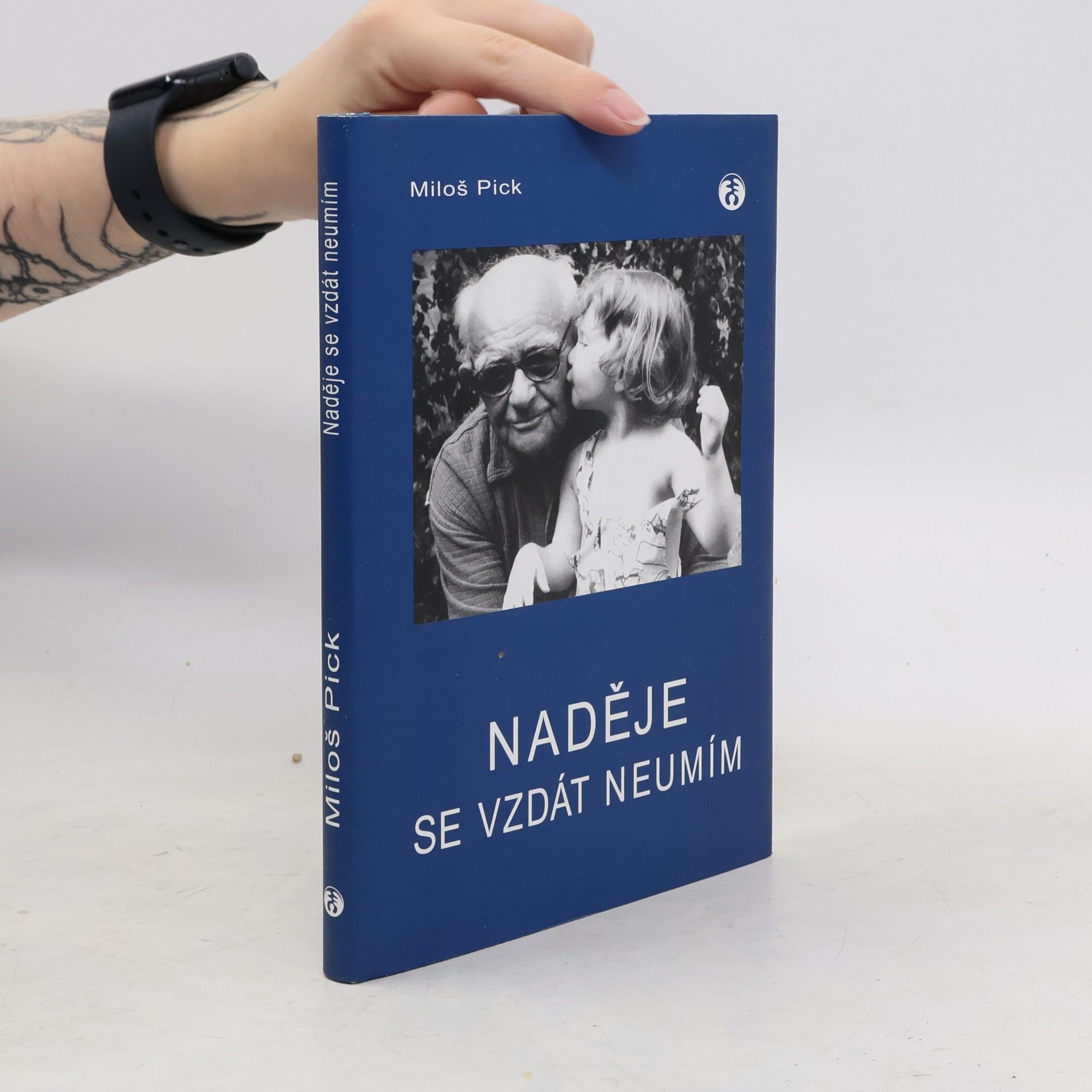 Miloš Pick Naděje se vzdát neumím