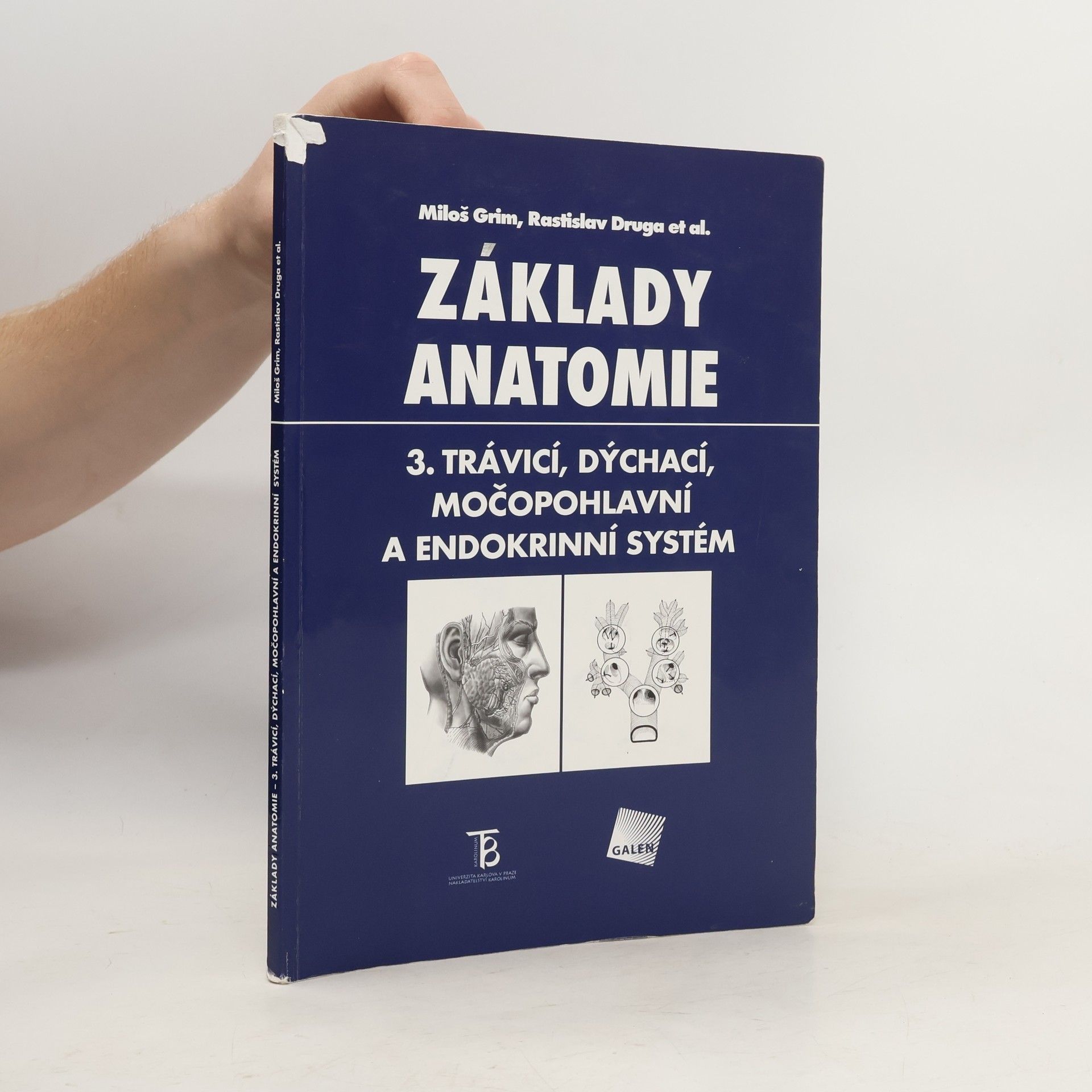 Miloš Grim Základy anatomie 3. Trávicí, dýchací, močopohlavní a endokrinní systém