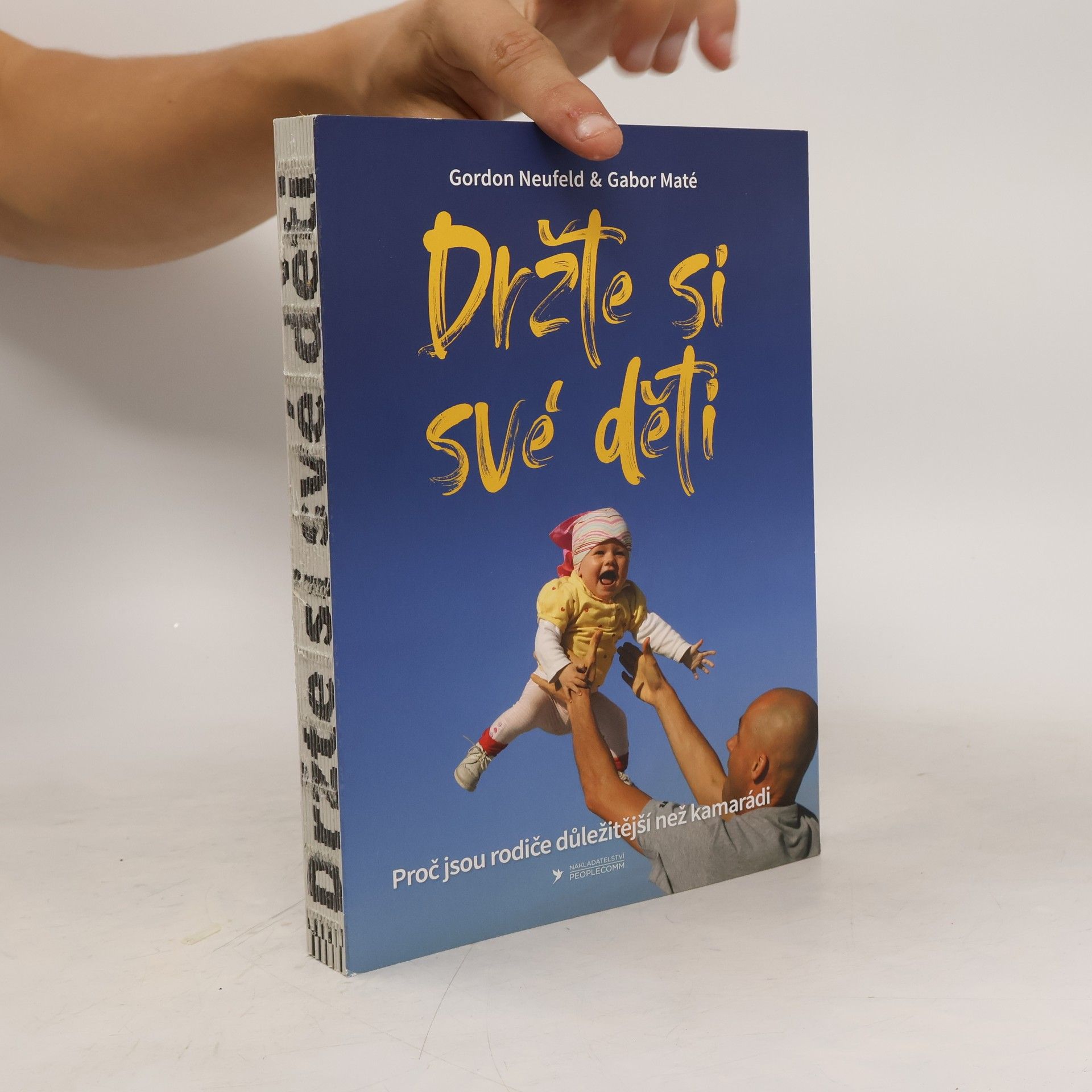 Gordon Neufeld Držte si své děti