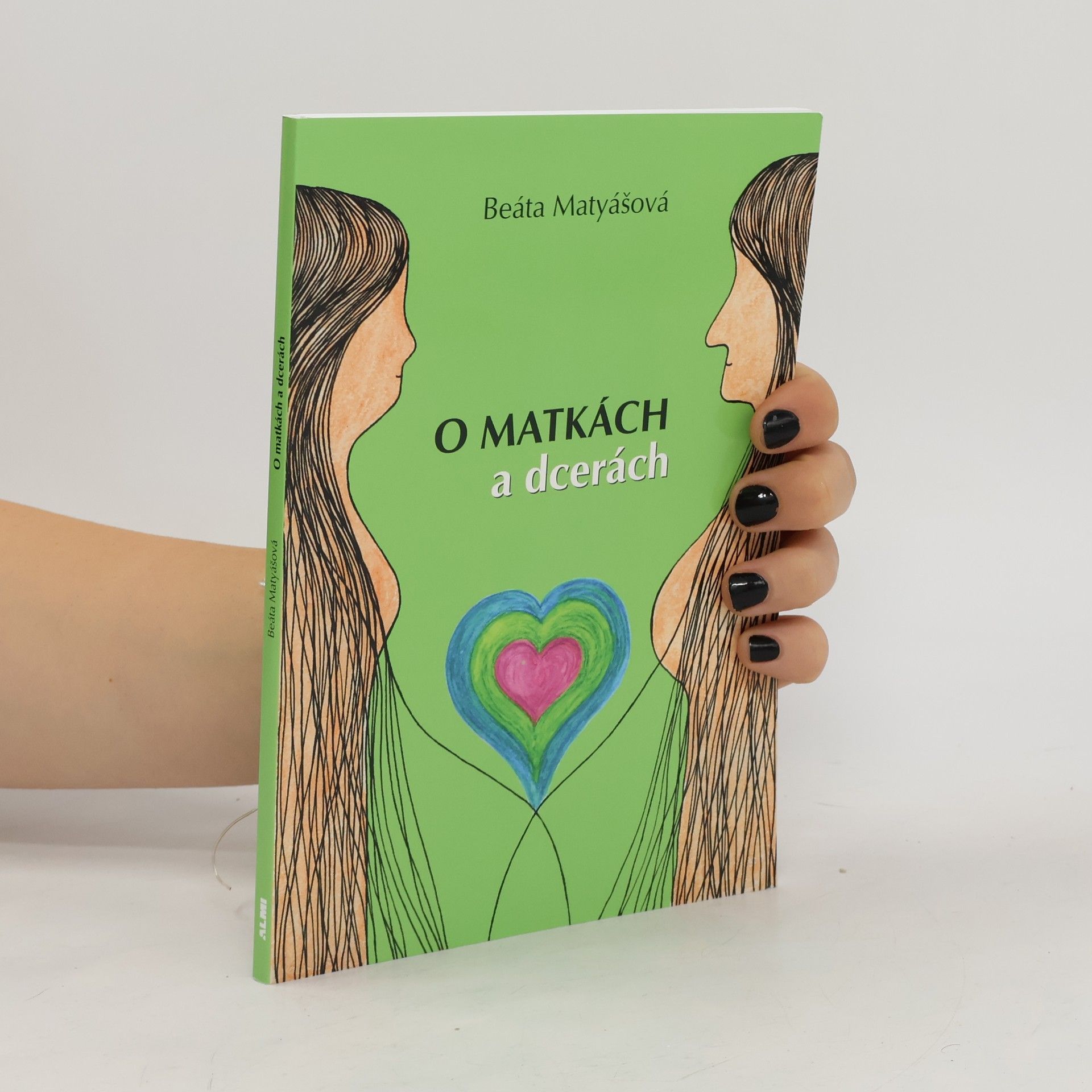 Beáta Matyášová O matkách a dcerách