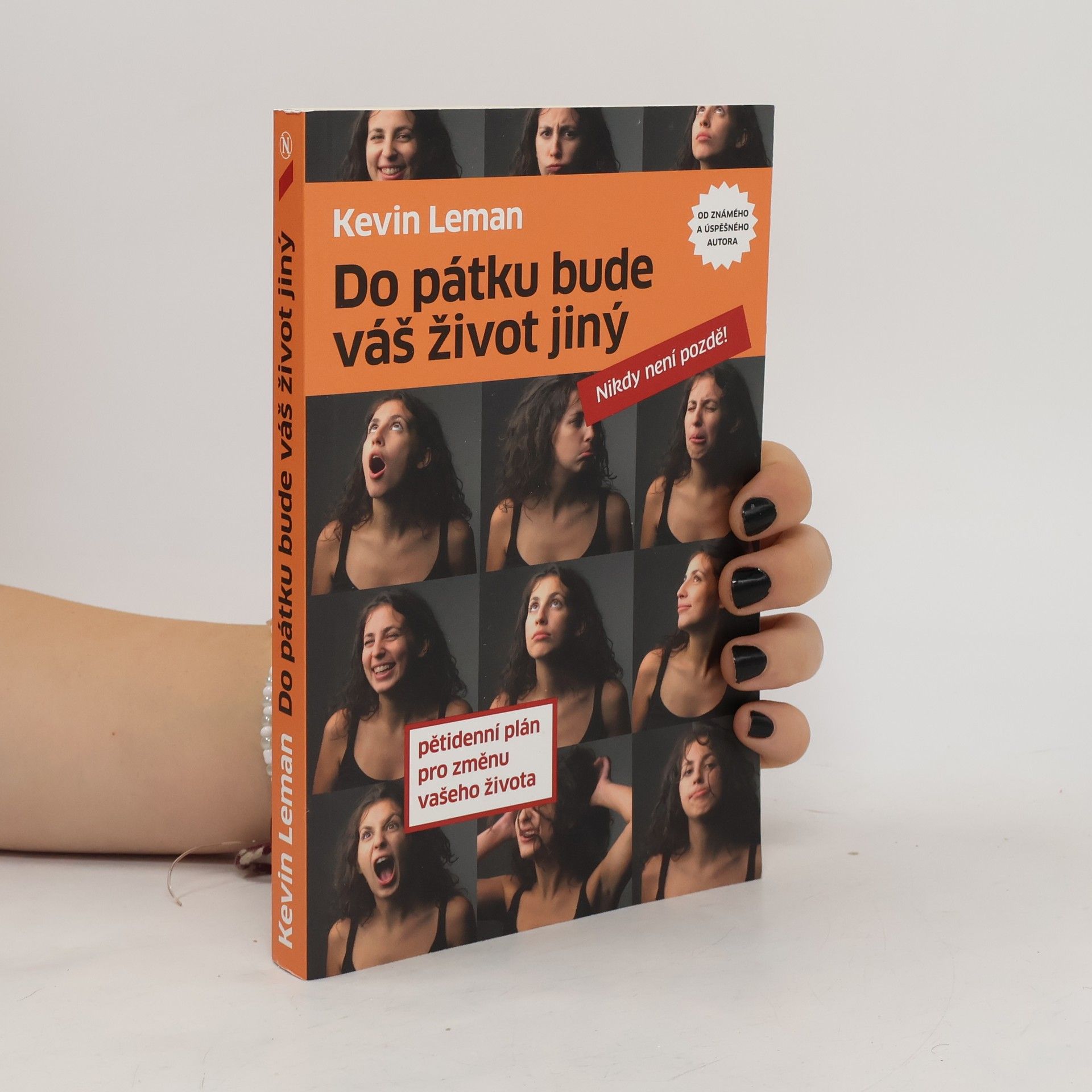 Kevin Leman Do pátku bude váš život jiný : pětidenní plán pro změnu vašeho života: Nikdy není pozdě!