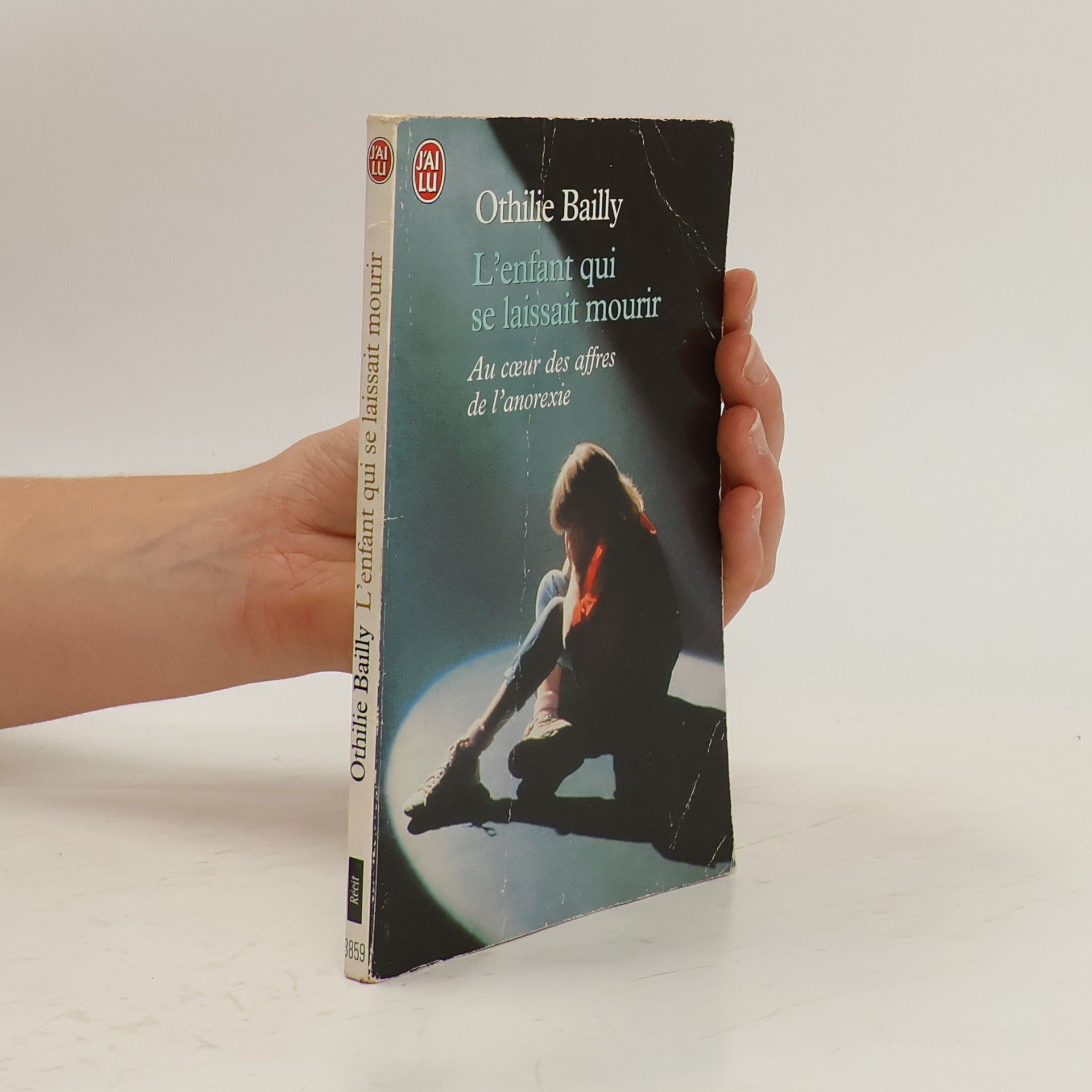 Othilie Bailly L'enfant qui se laissait mourir